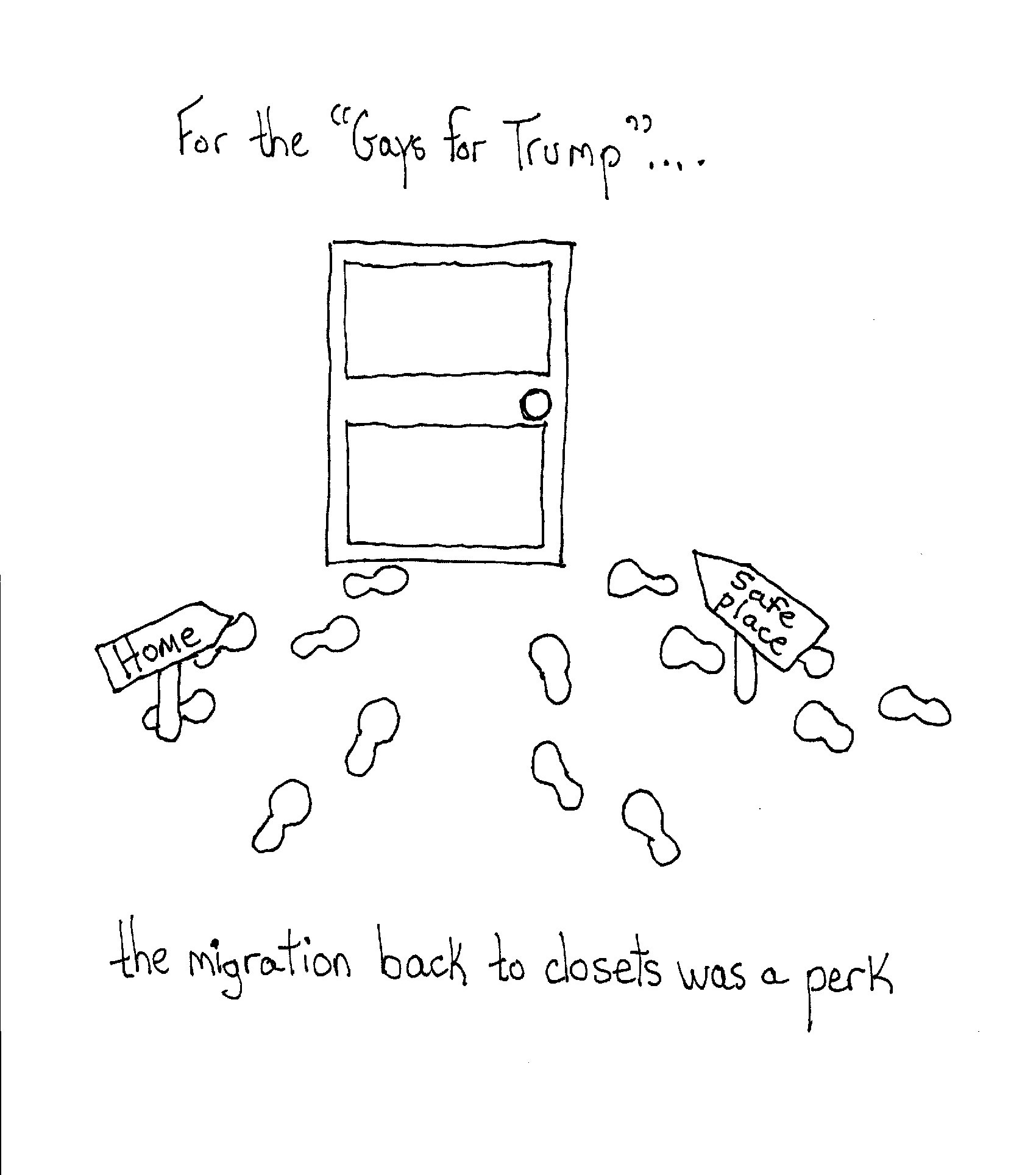 “Gays for Closets” (oh and trump)….