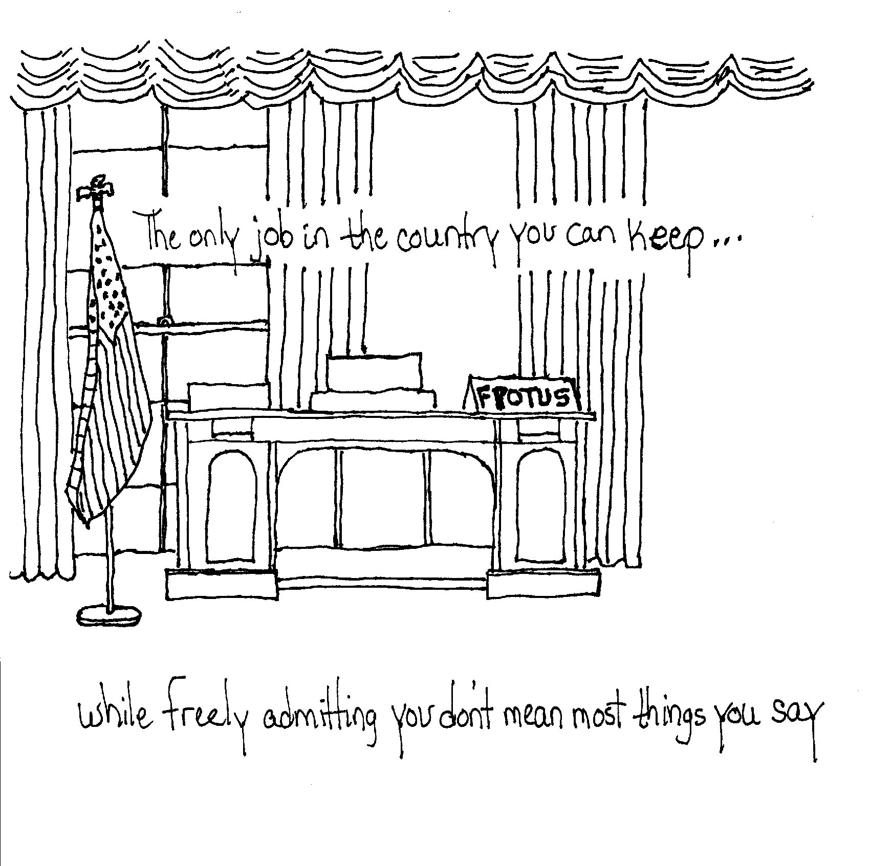The only job…