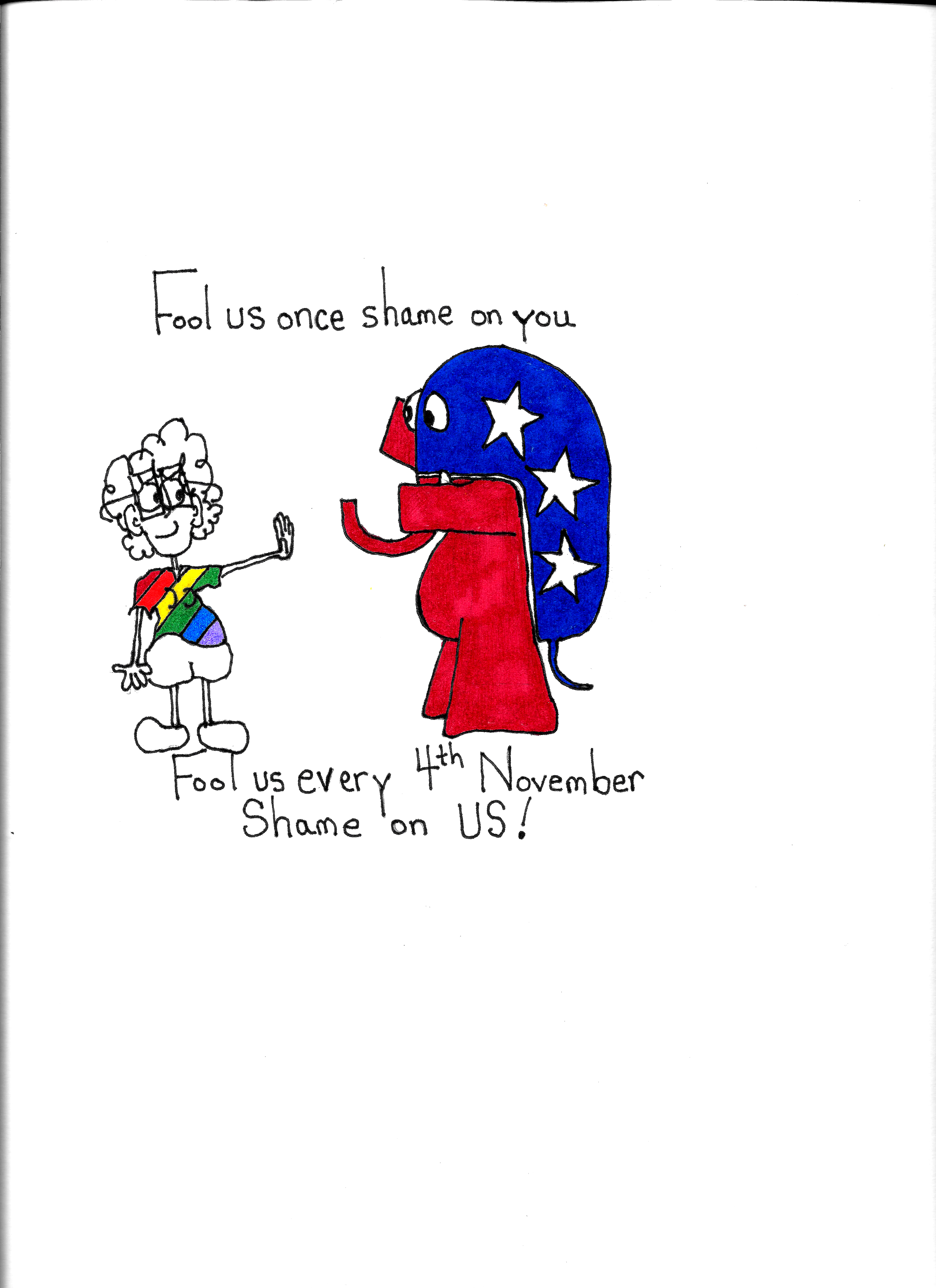 Fool Us Once Shame On You Fool Us Every 4th November Shame On Us