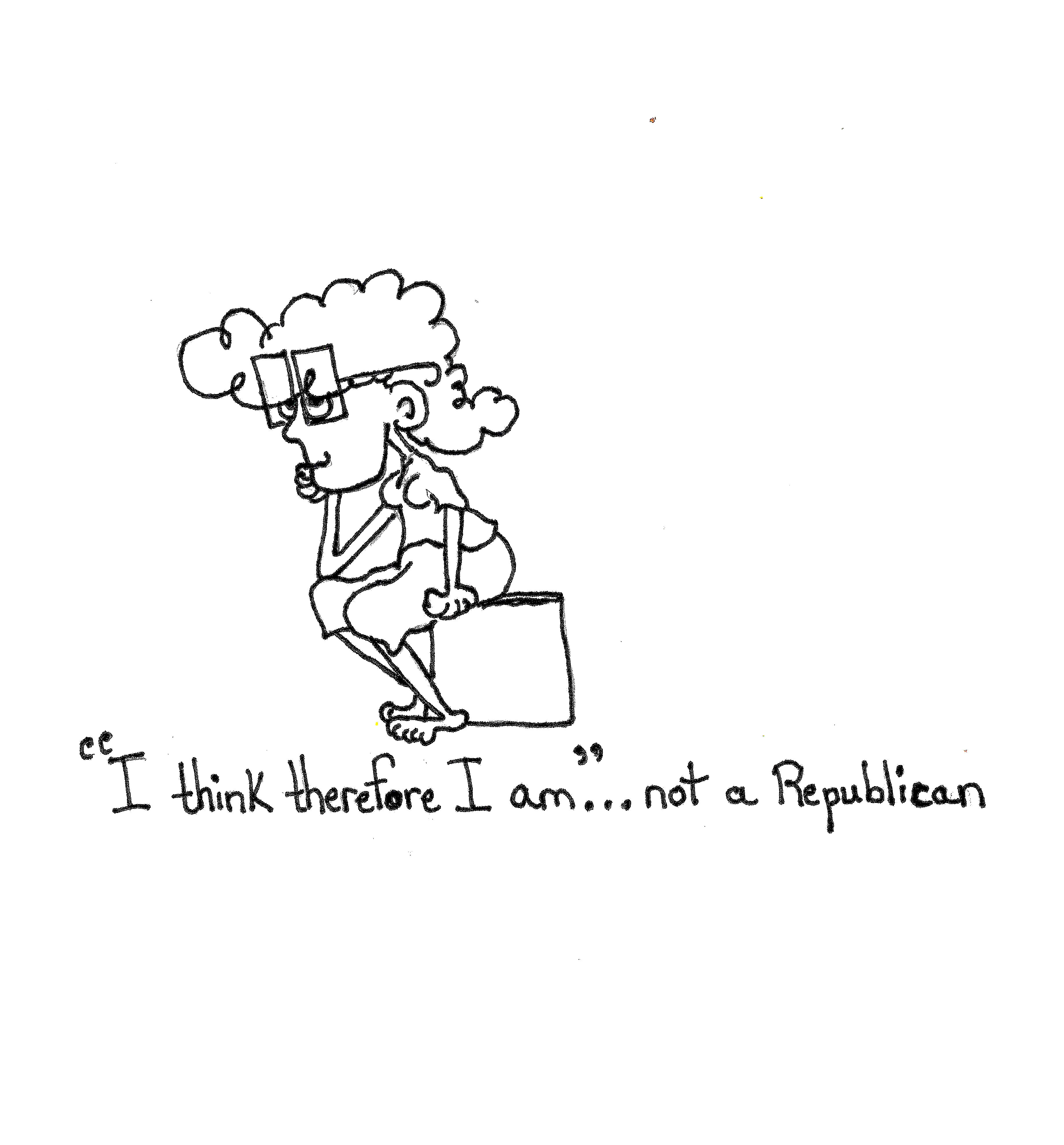 I Think Therefore I Am Not A Republican
