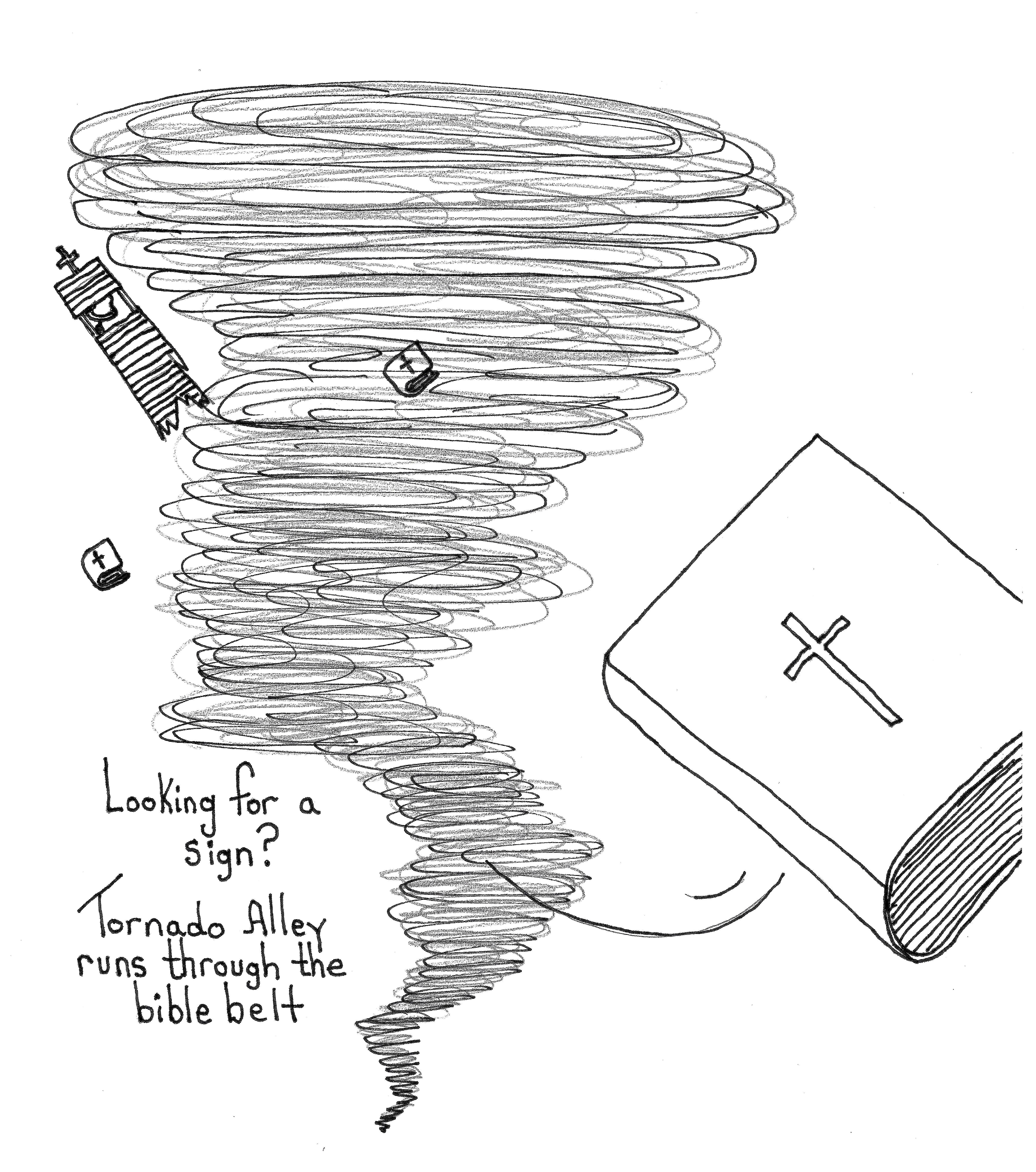 Looking For A Sign Tornado Alley Runs Through The Bible Belt