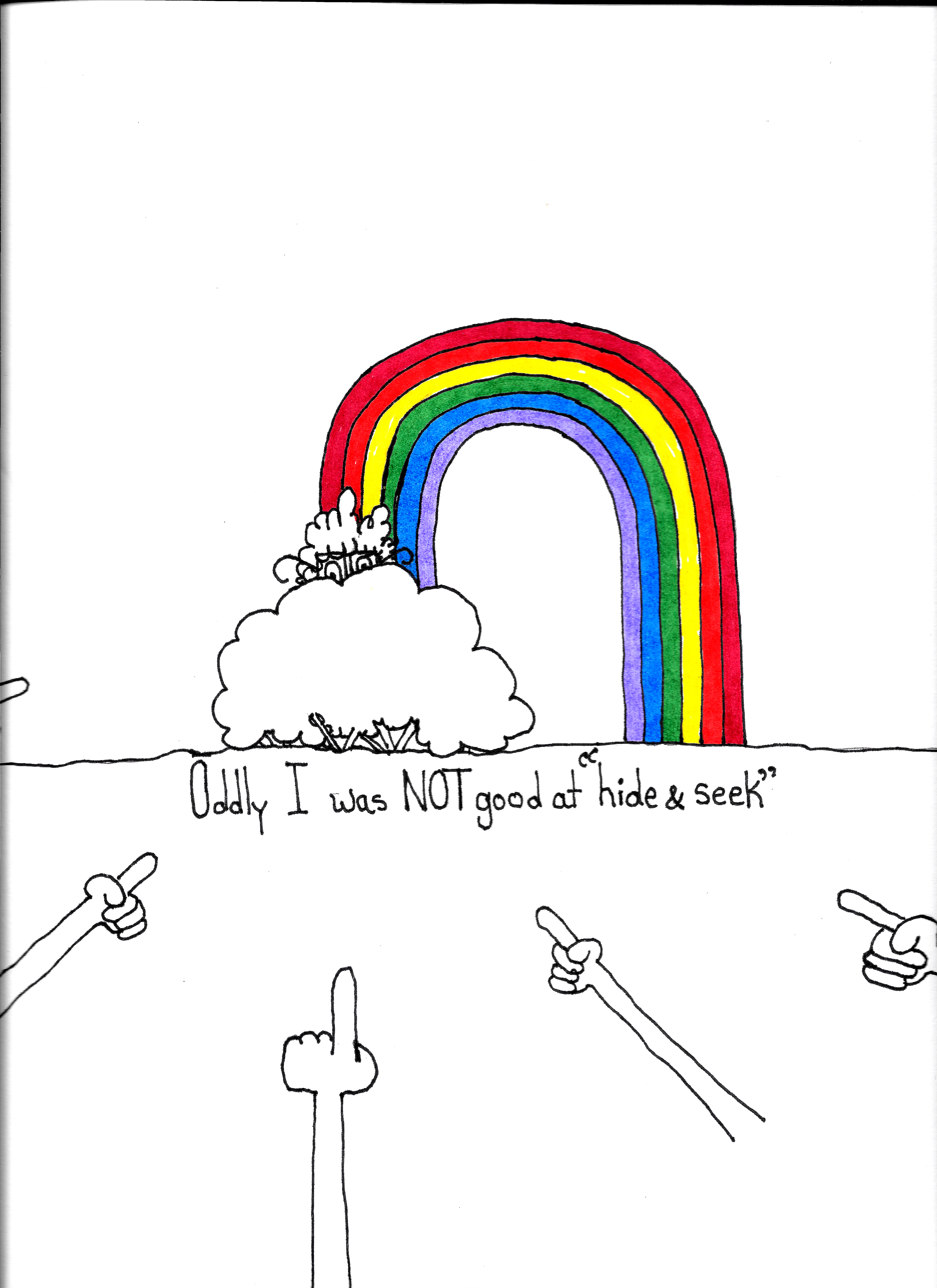 Oddly I Was Not Good At Hide Seek