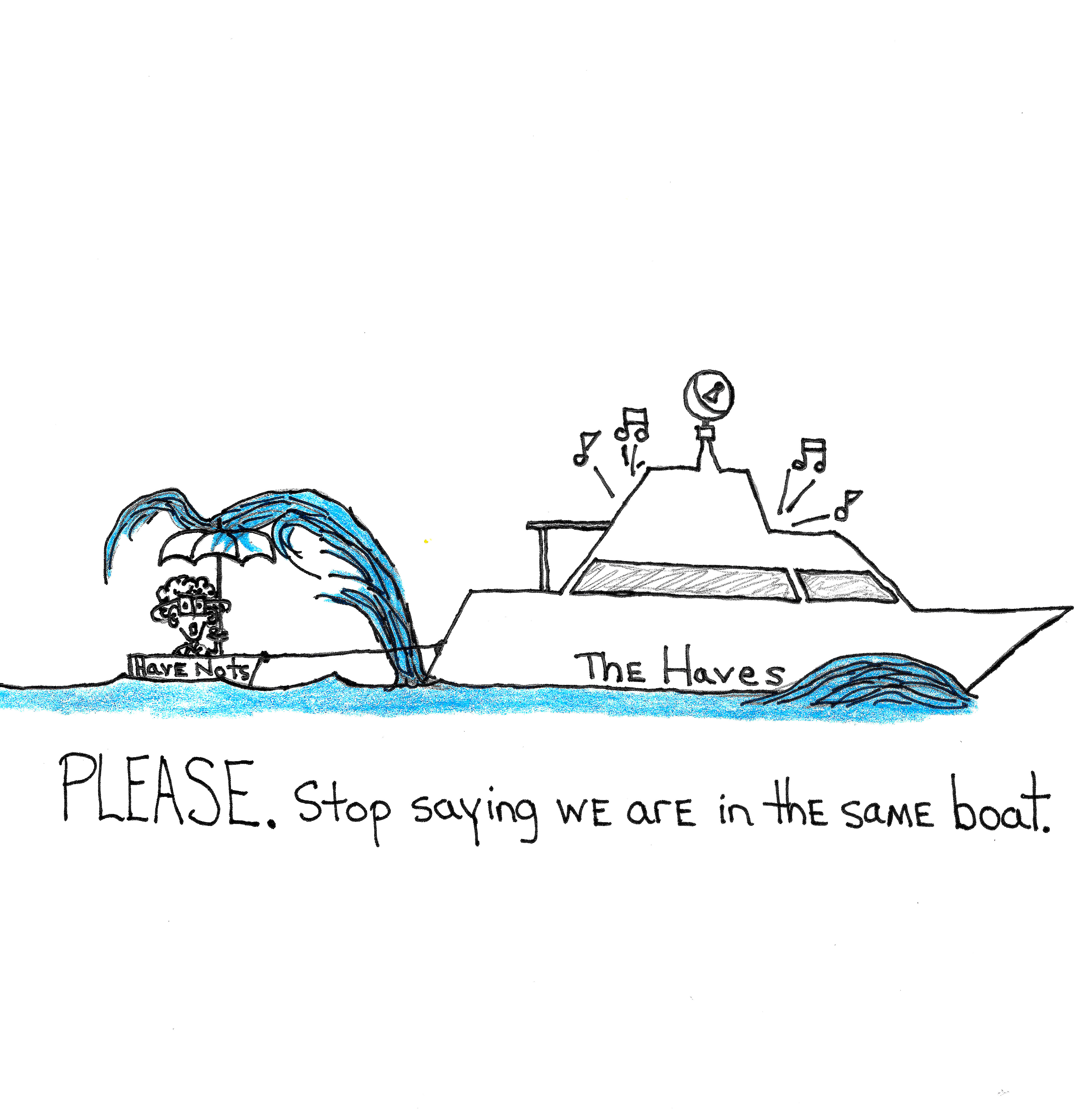 Please Stop Saying We Are In The Same Boat