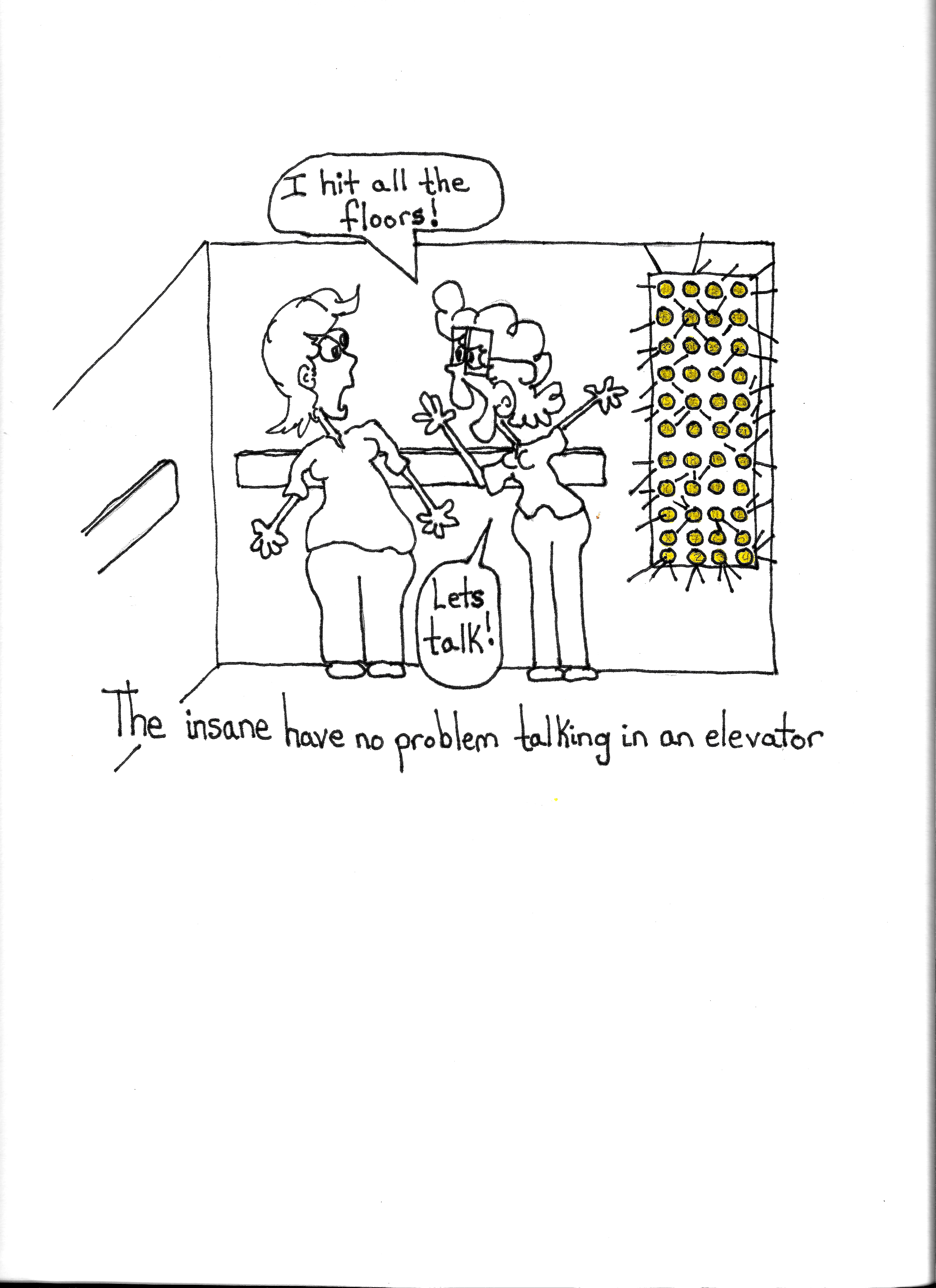 The Insane Have No Problem Talking In An Elevator