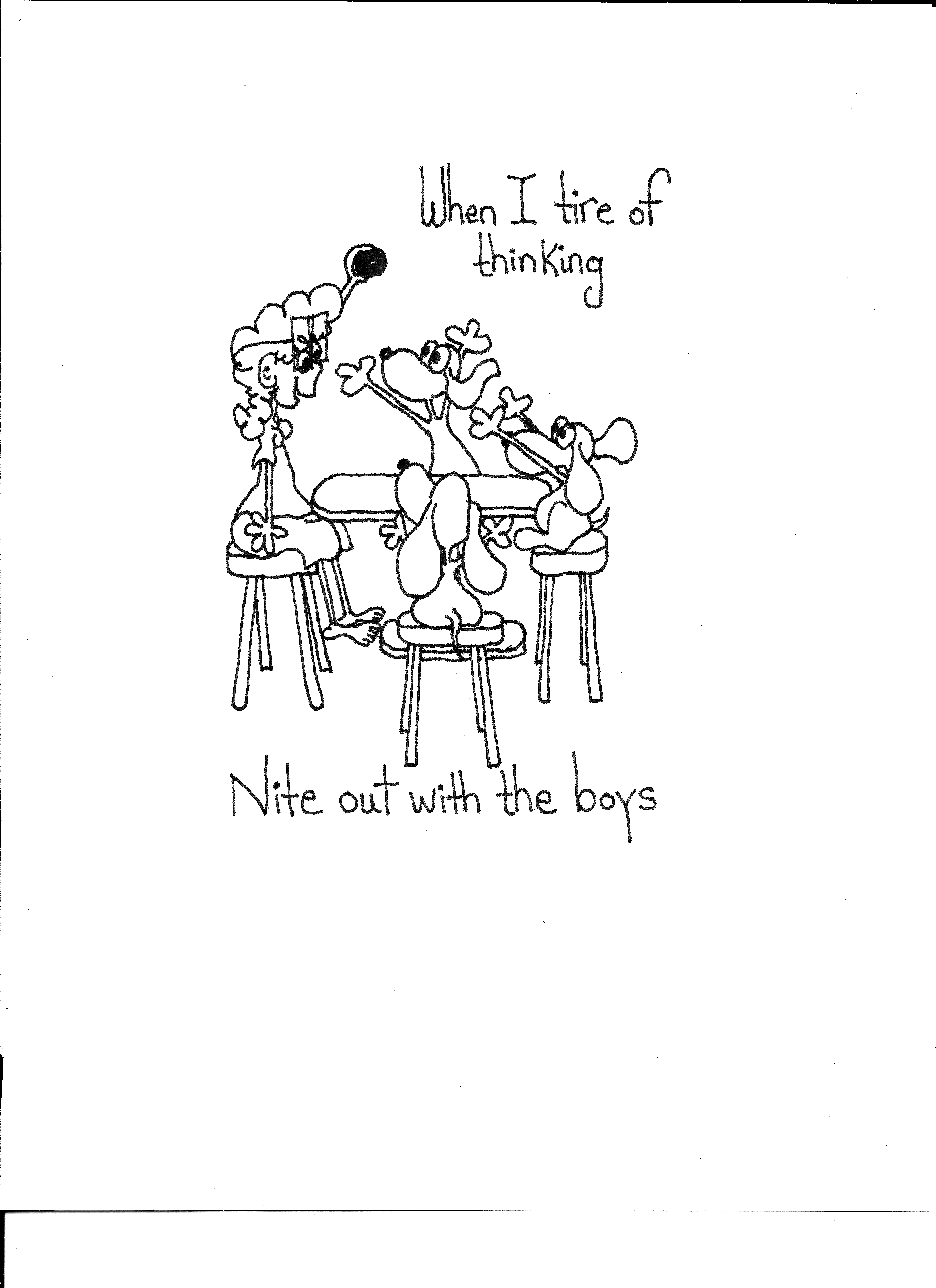 When I Tire Of Thinking Nite Out With The Boys