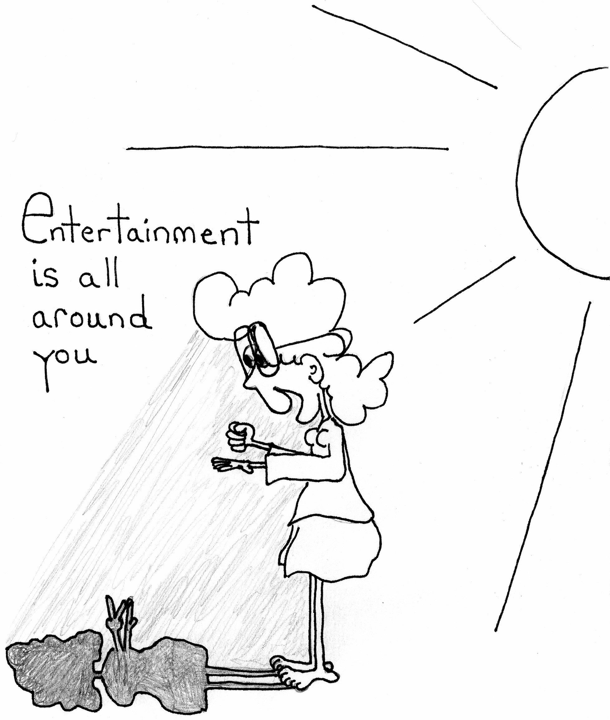 Entertainment Is All Around You