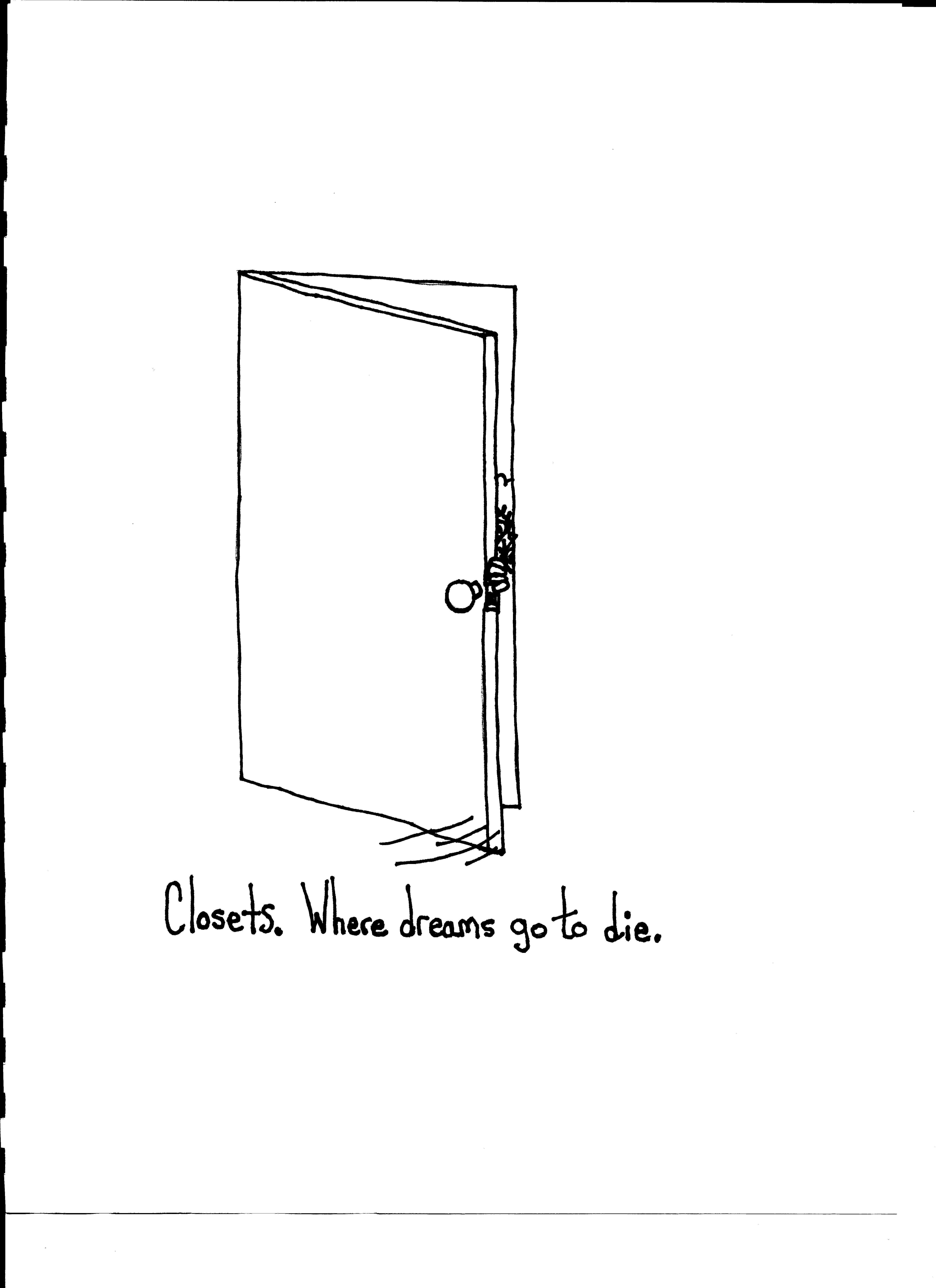 Closets Where Dreams Go To Die