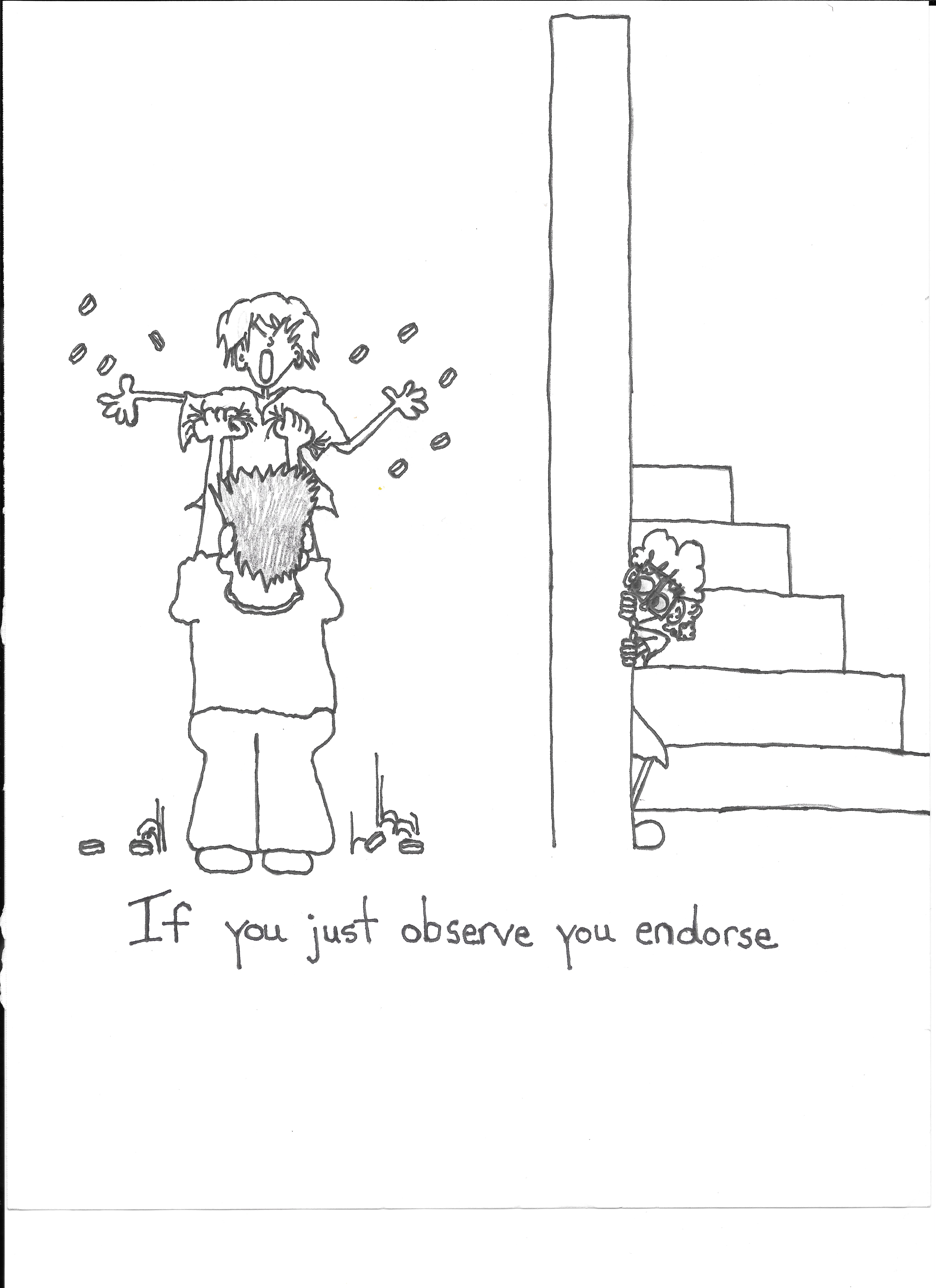 If You Just Observe You Endorse