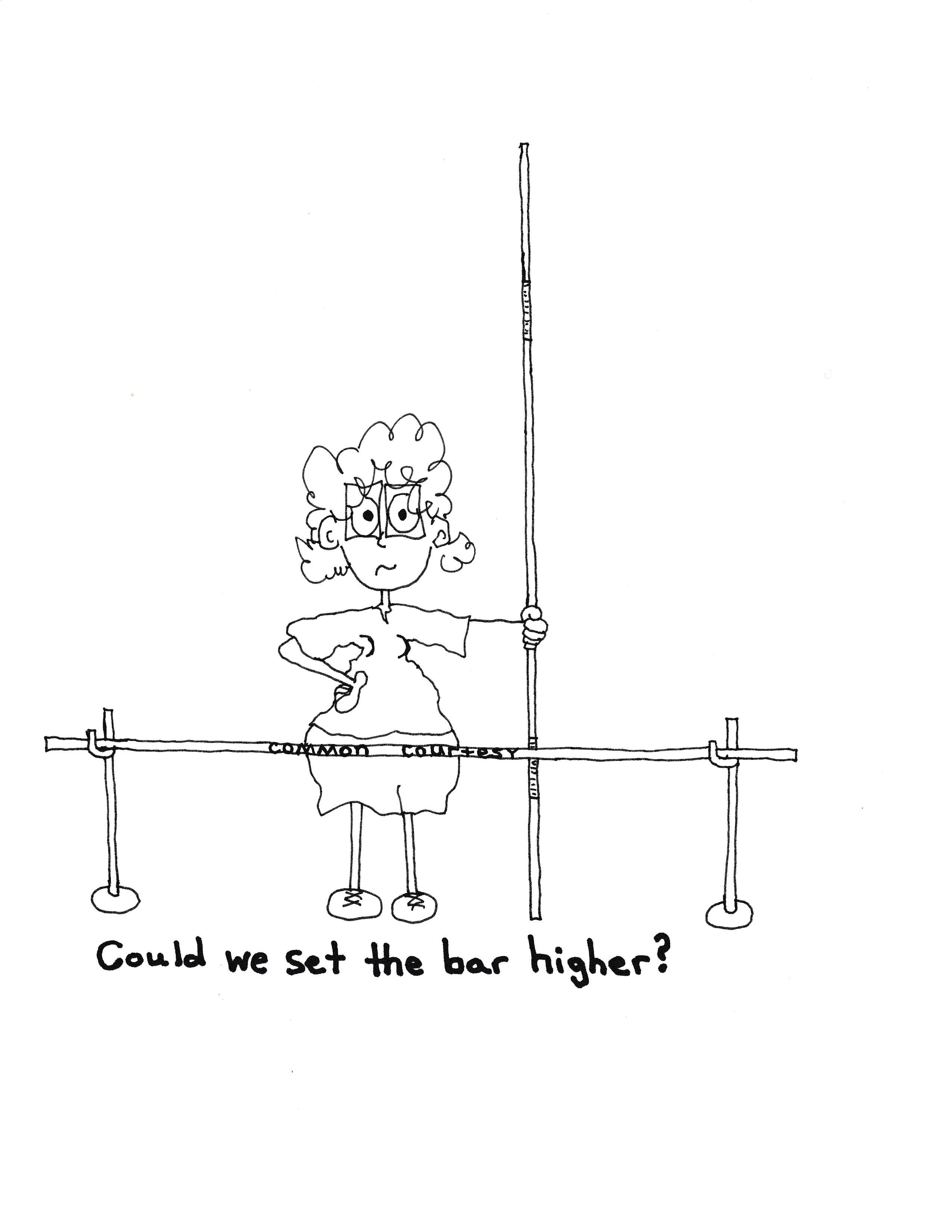 Common Courtesy Could We Set The Bar Higher