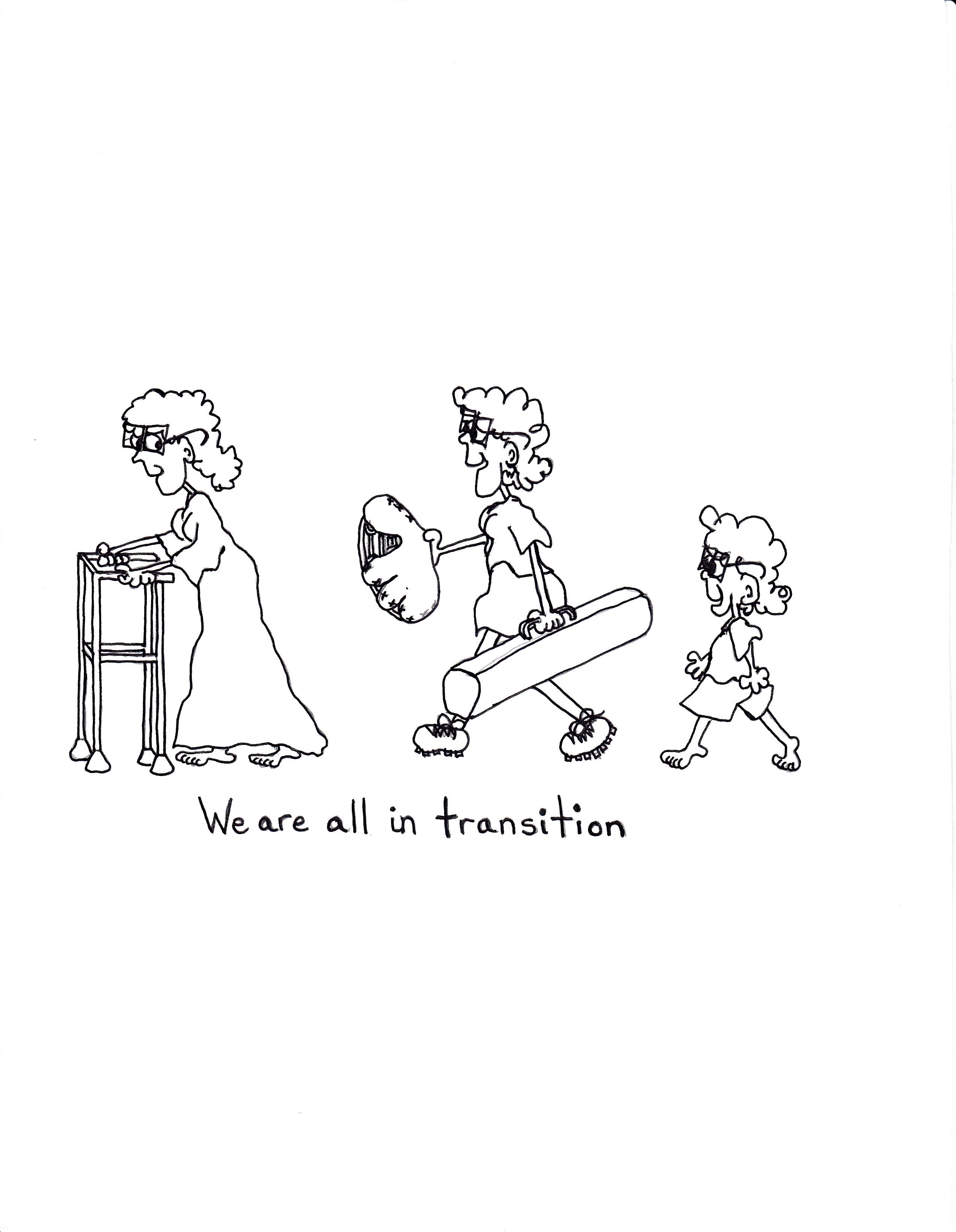 We Are All In Transition