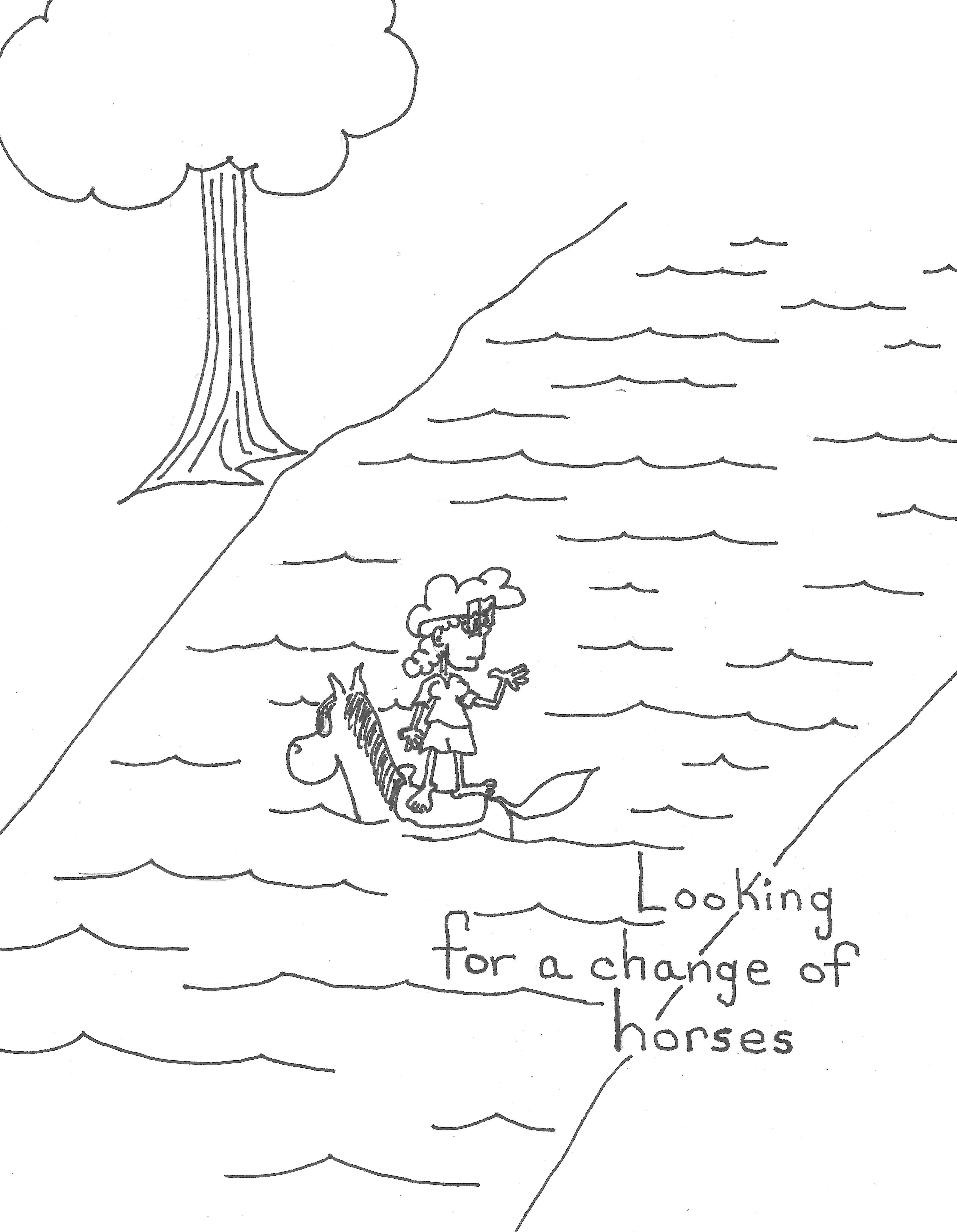 Looking For A Change Of Horses
