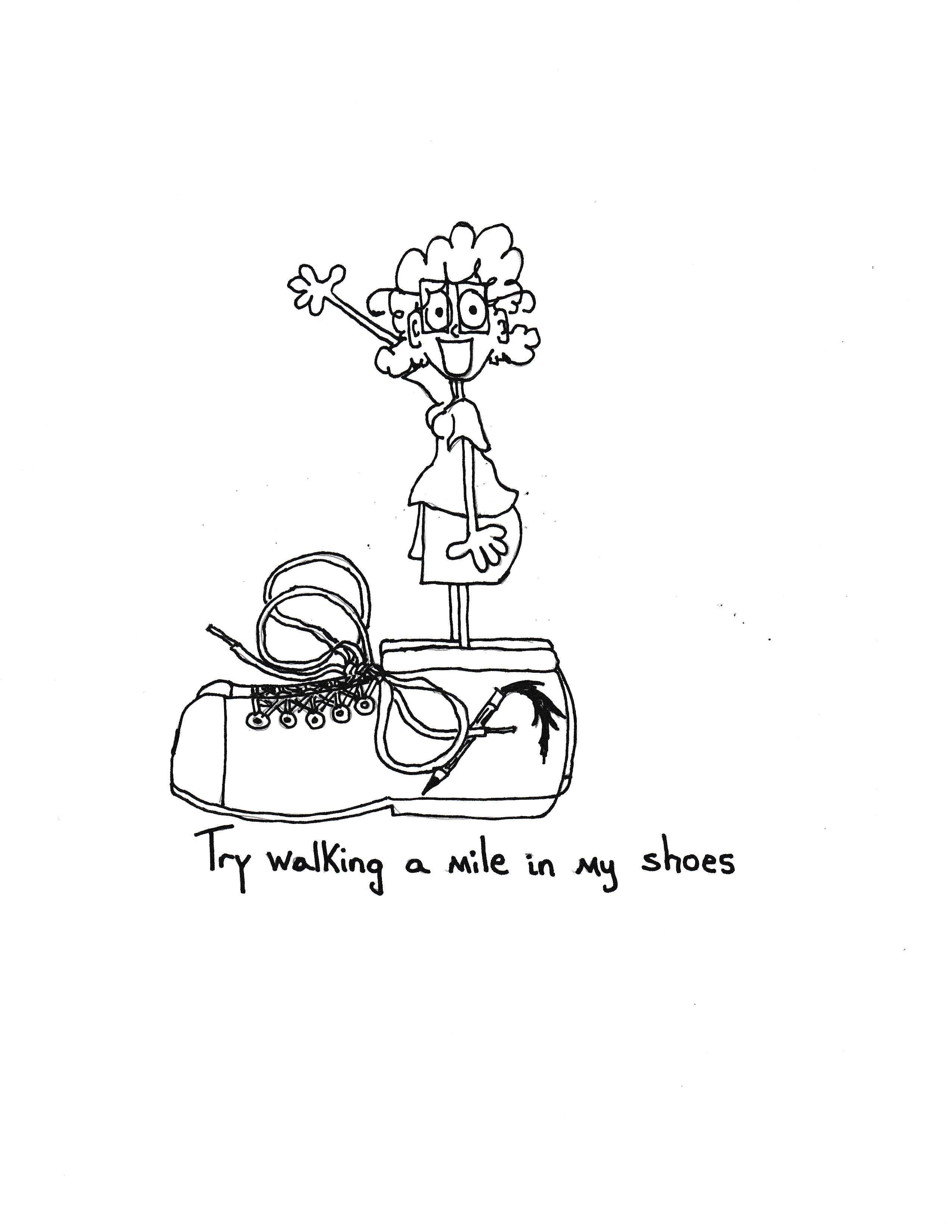 Try Walking A Mile In My Shoes