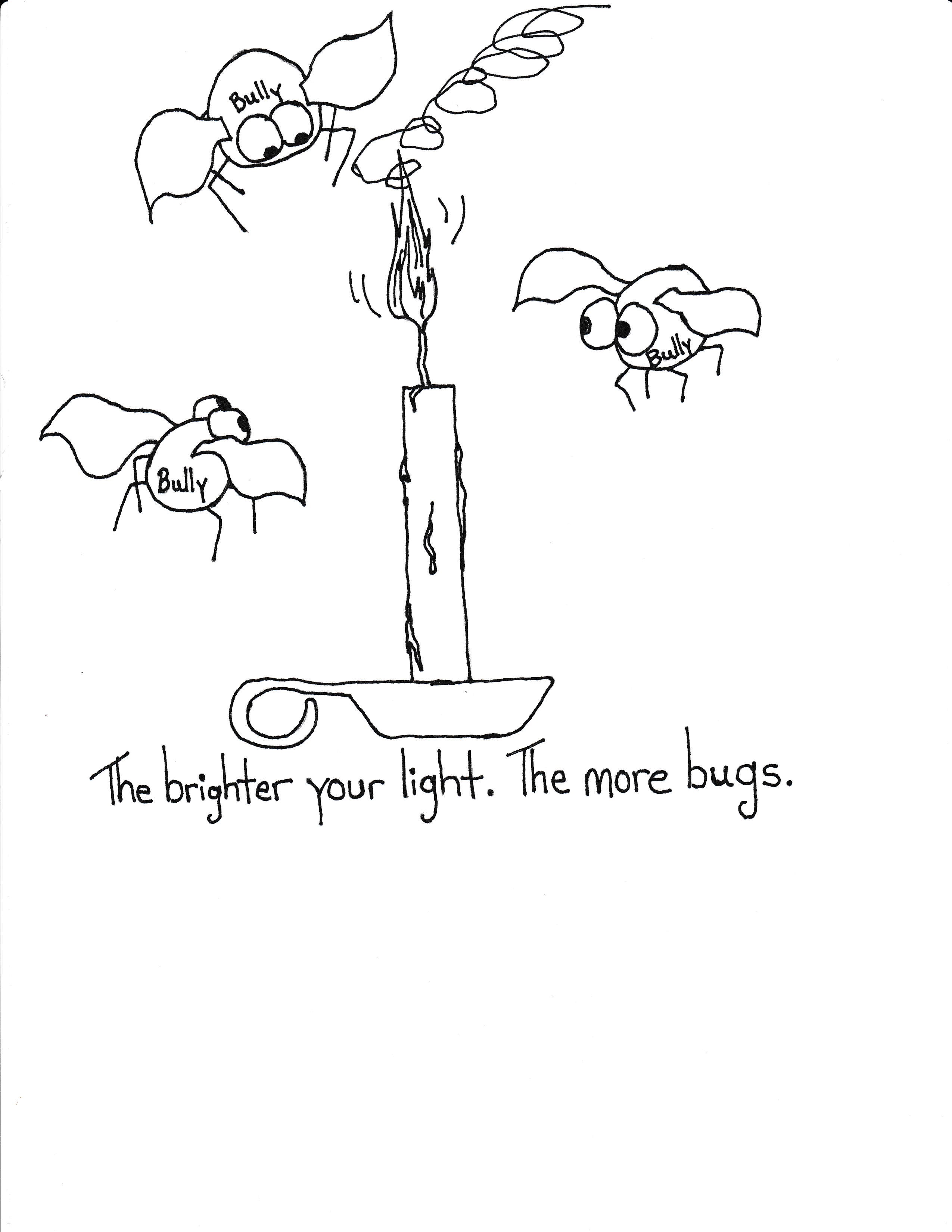 The Brighter Your Light The More Bugs