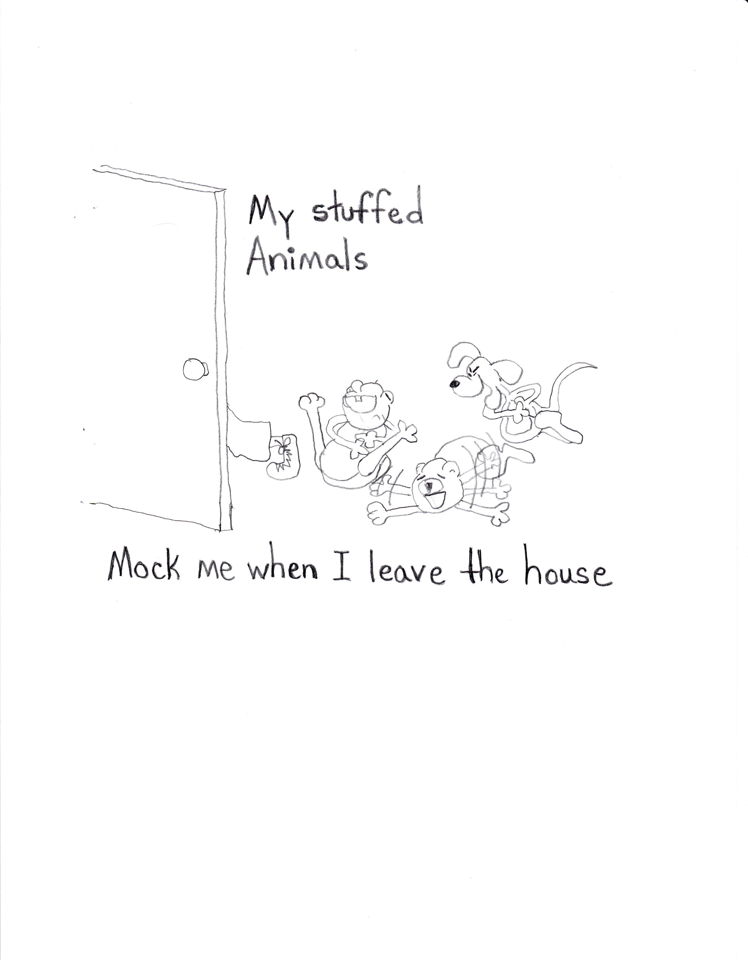 My Stuffed Animals Mock Me