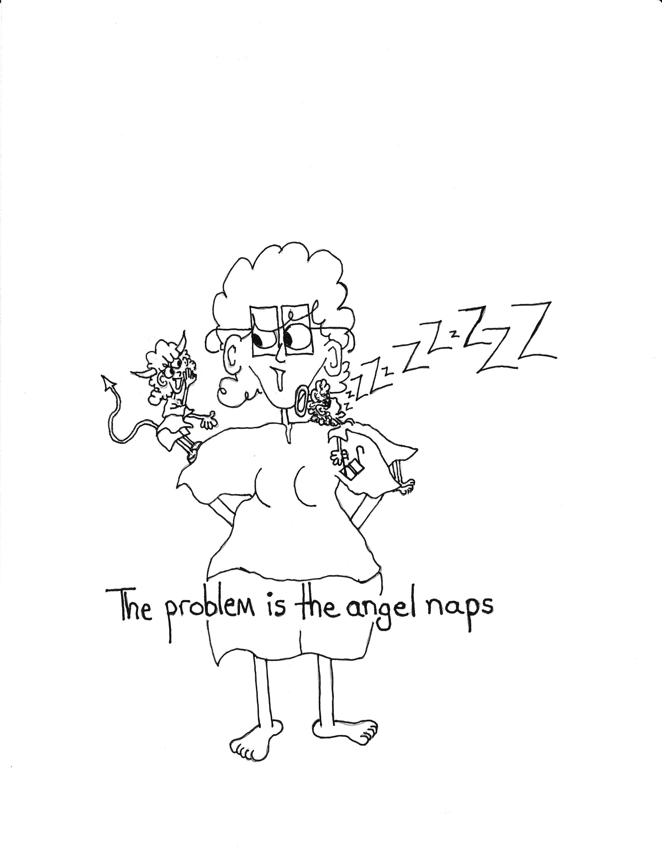 The Problem Is The Angel Naps