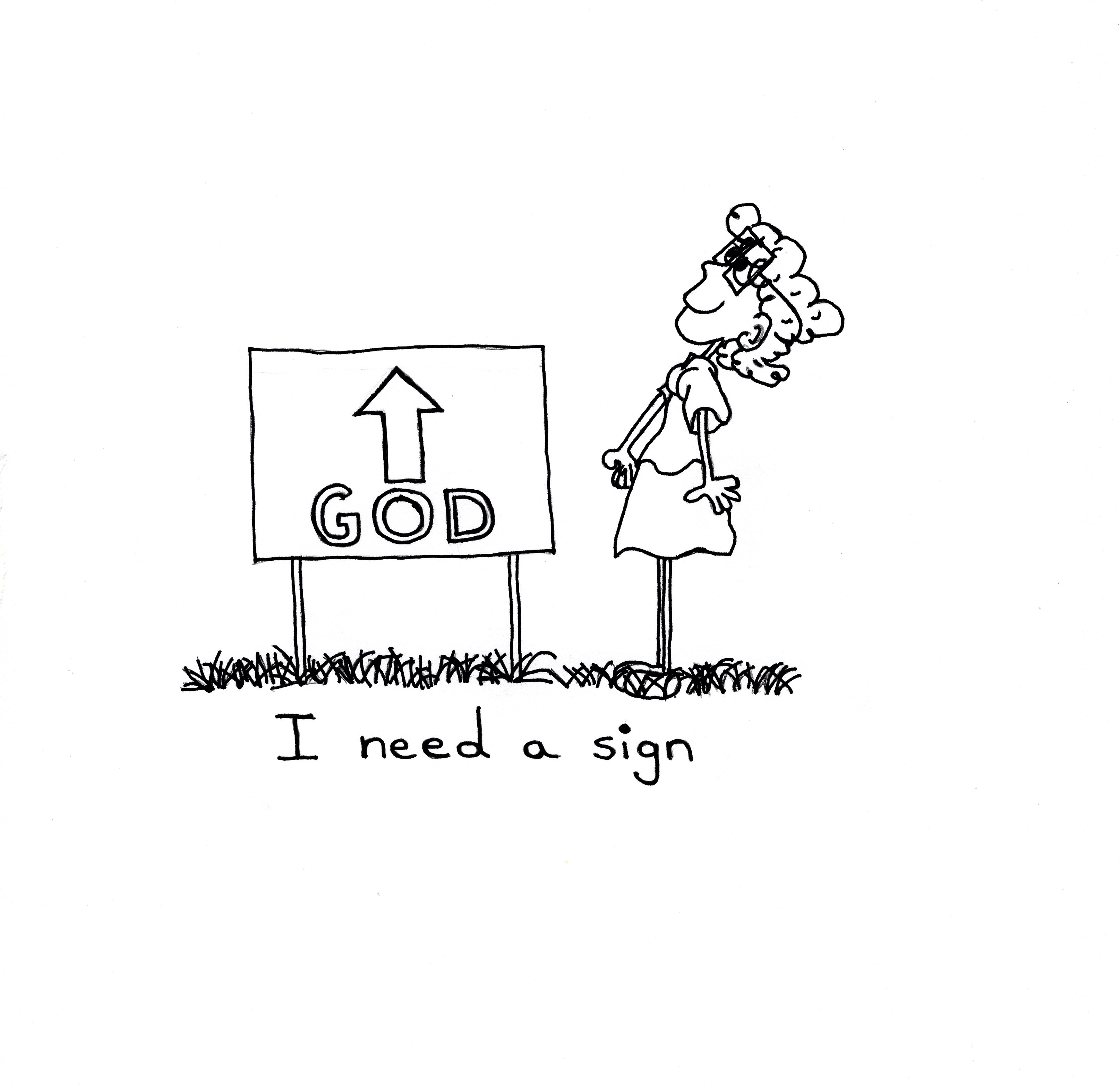 I Need A Sign