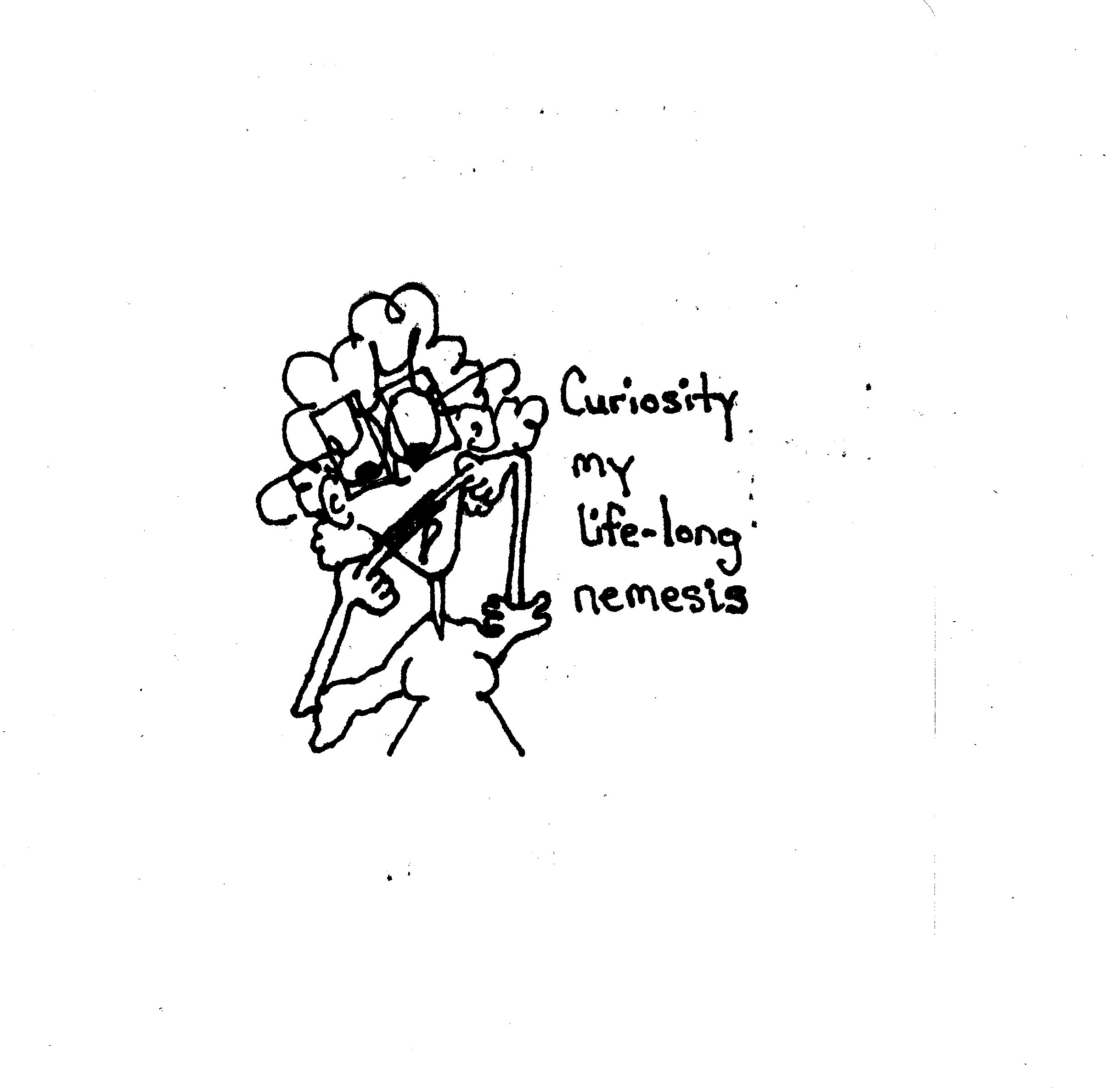 Curiousity