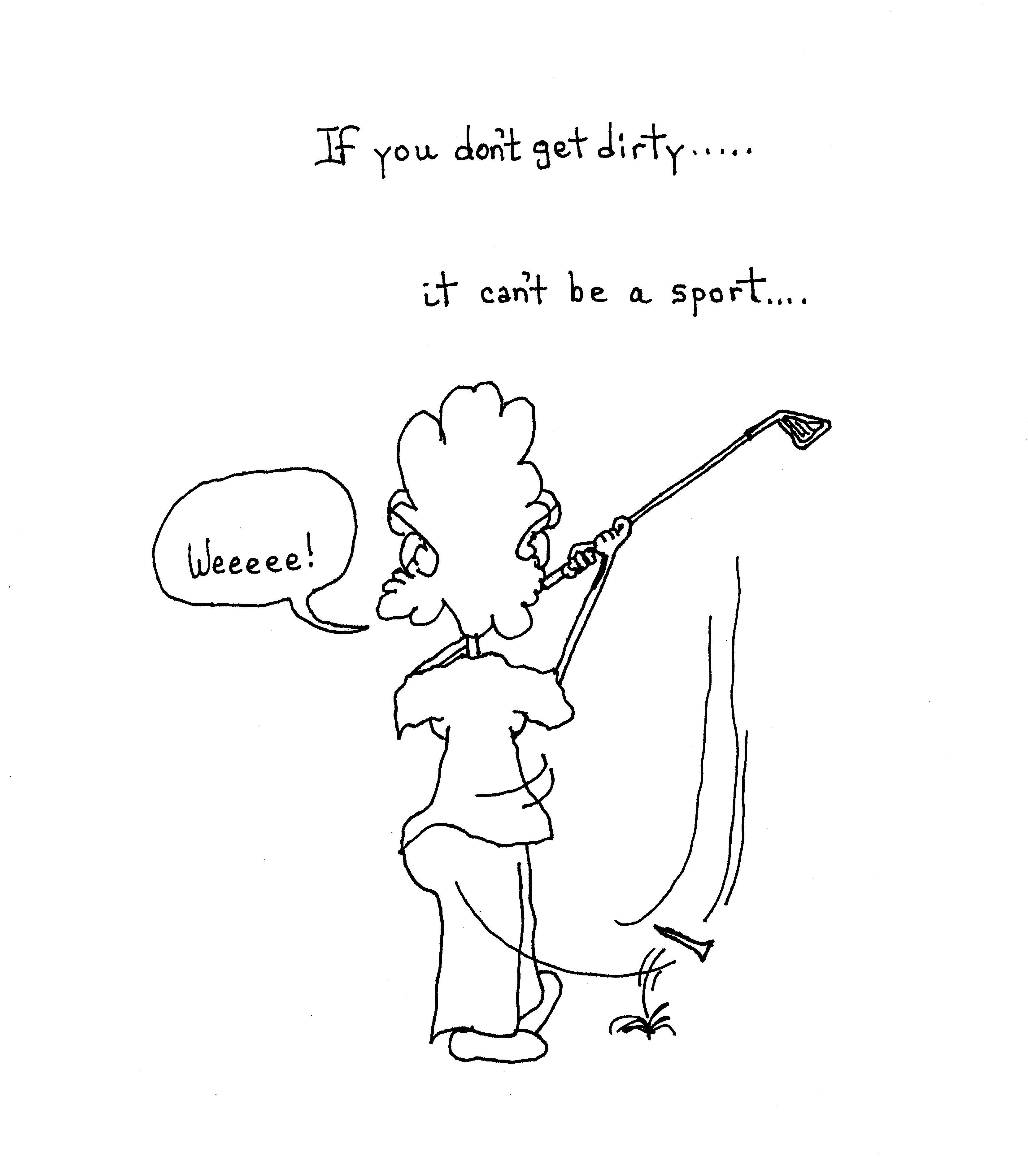 If There Is No Dirt