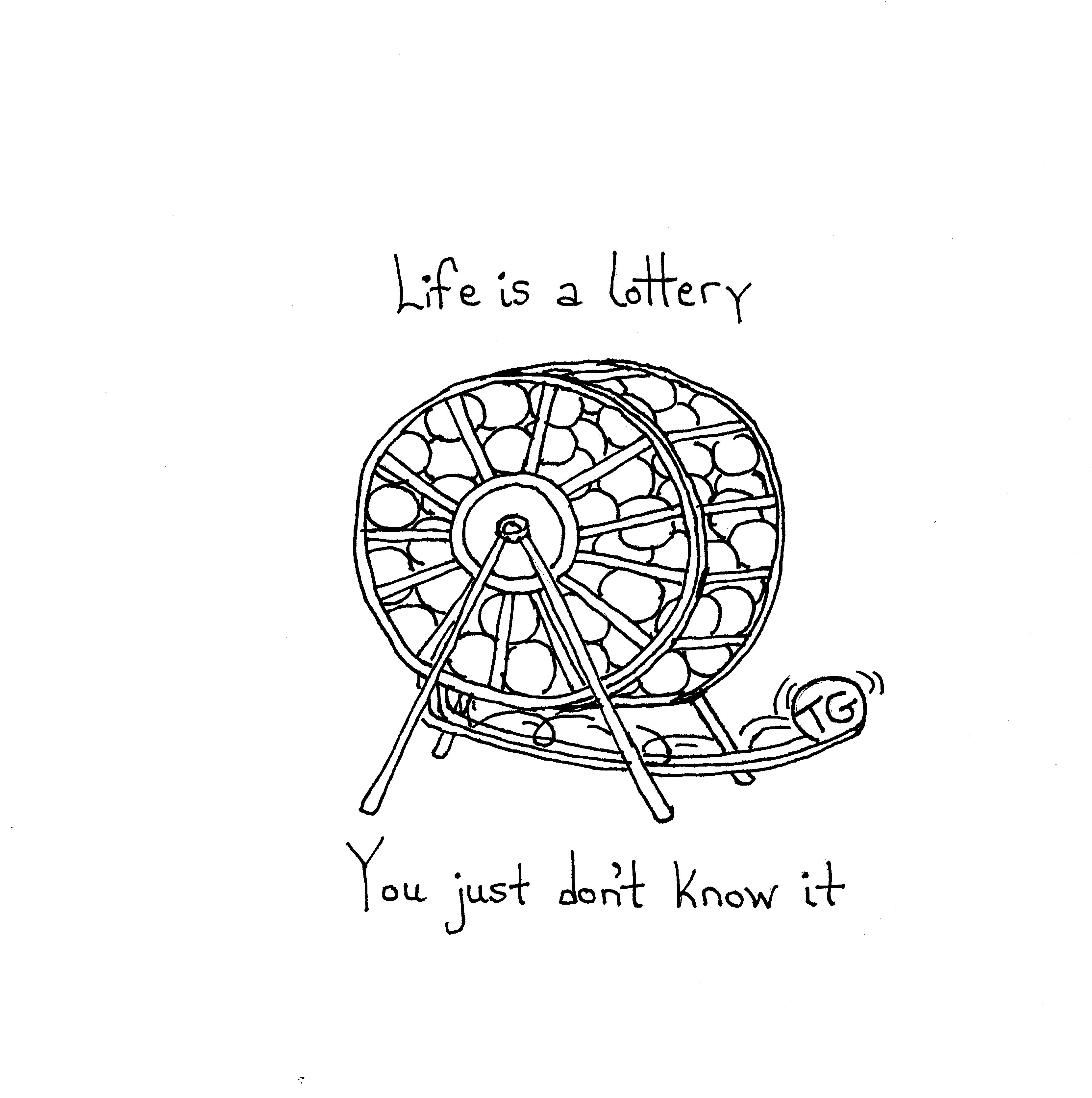 Life Is A Lottery