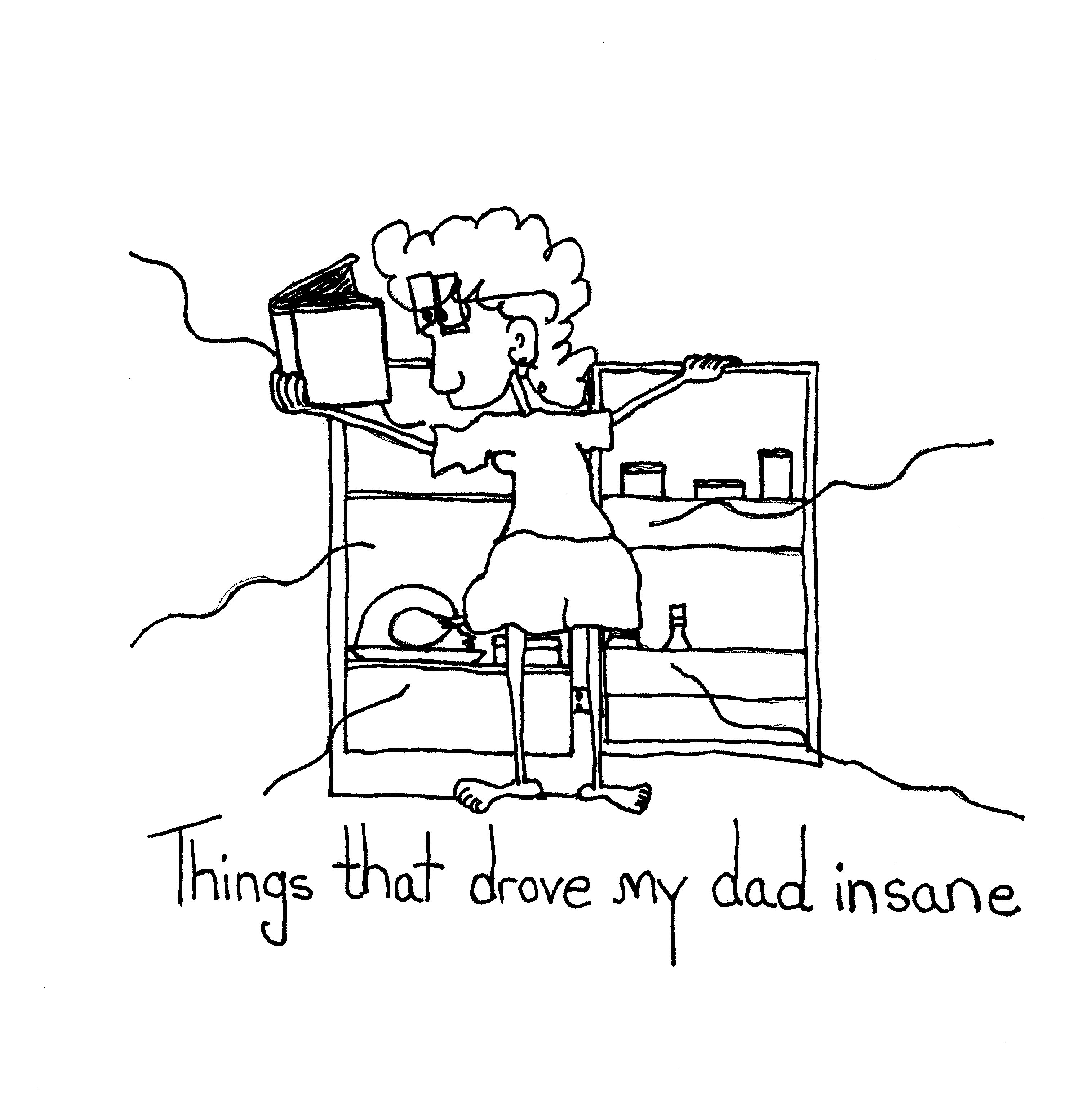 Dad Made Insane
