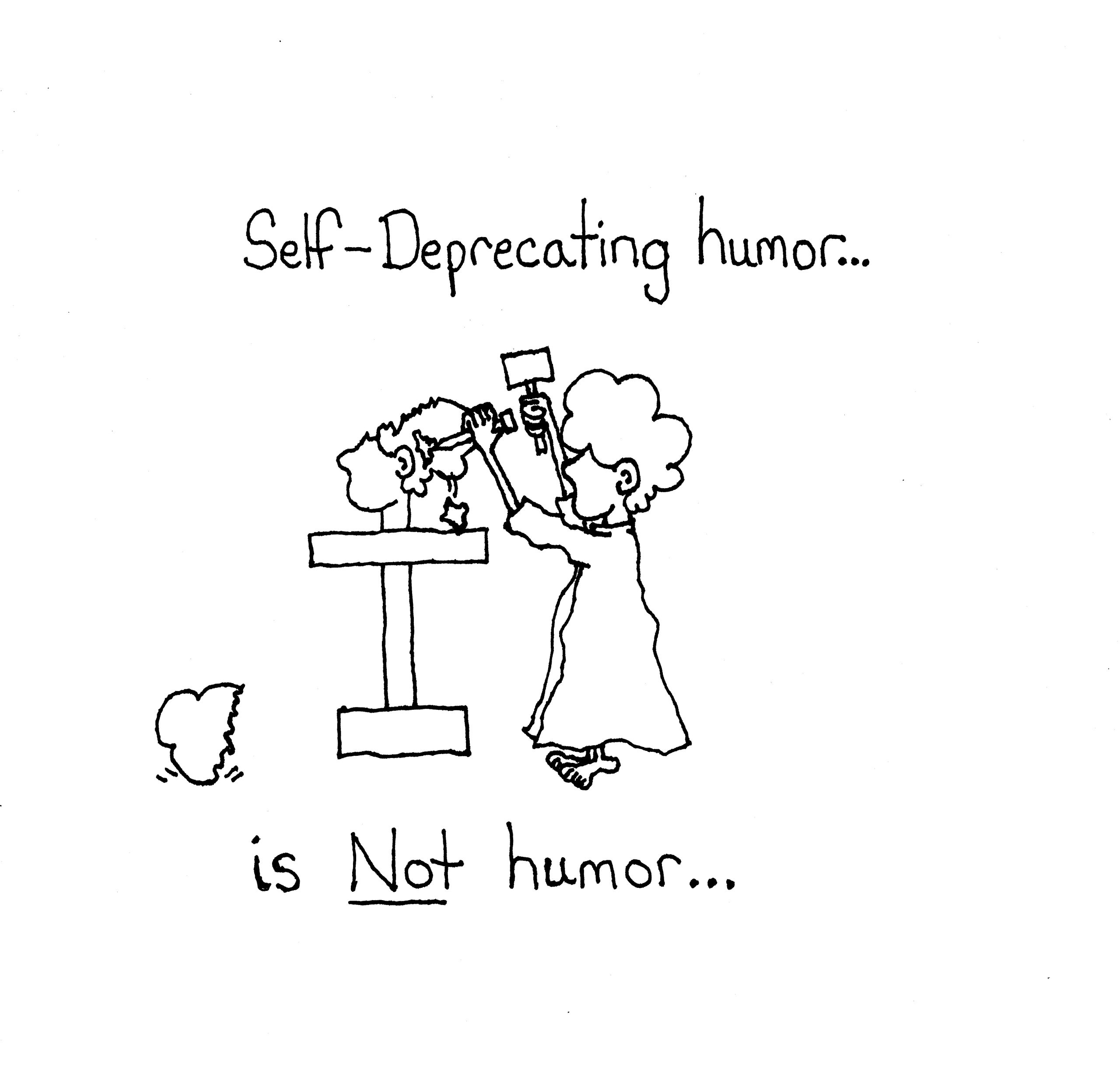 Self Deprecating