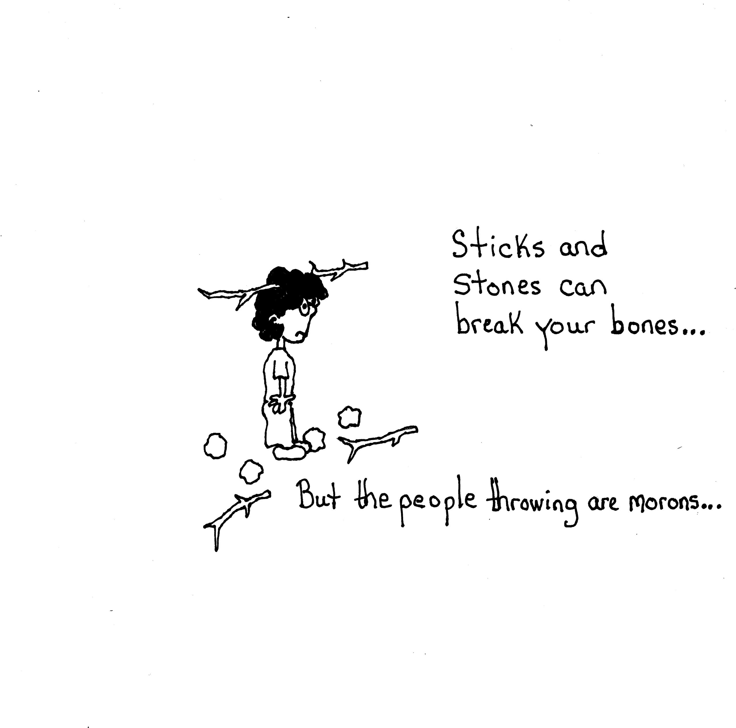 Sticks And Stones
