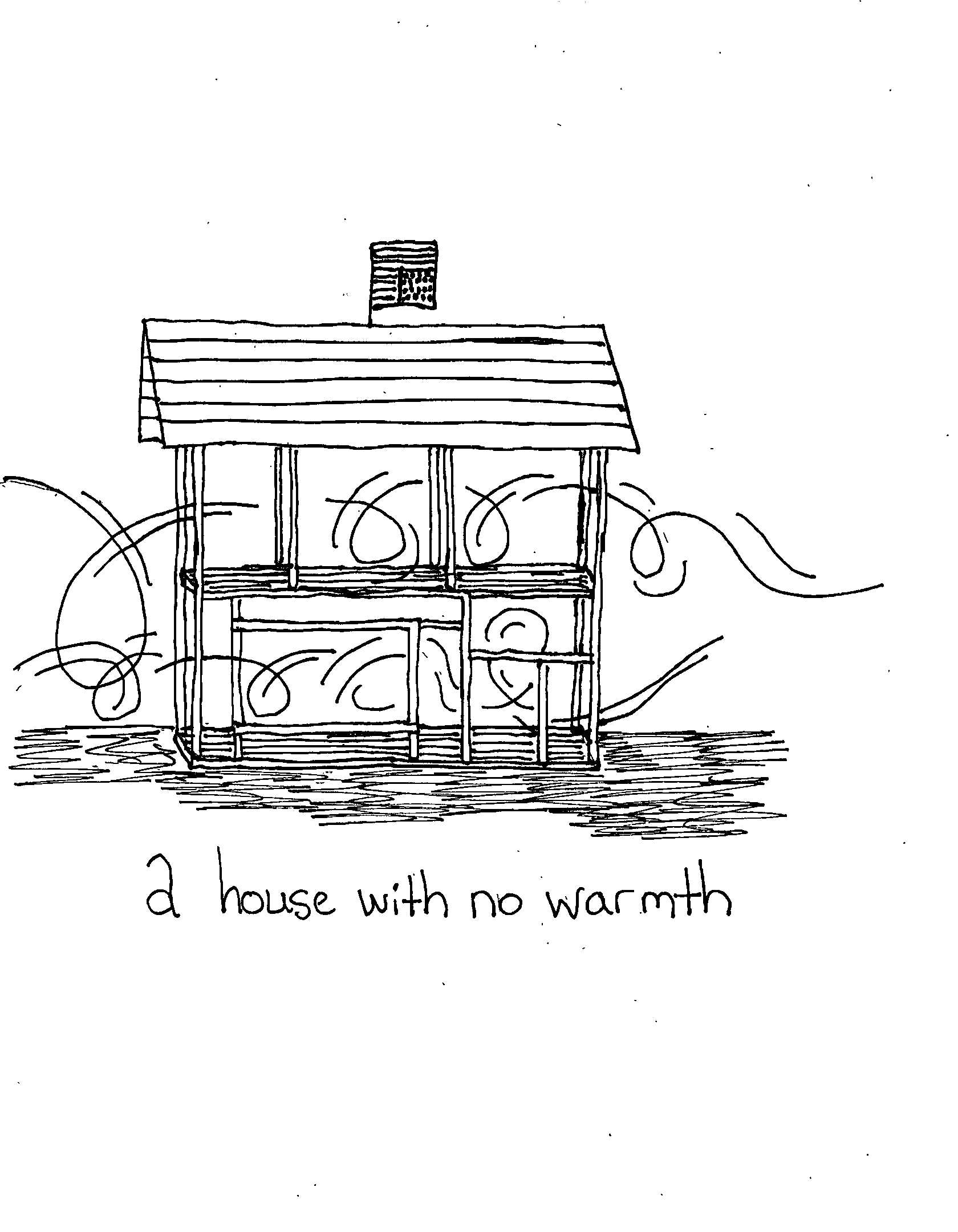 Very Cold House
