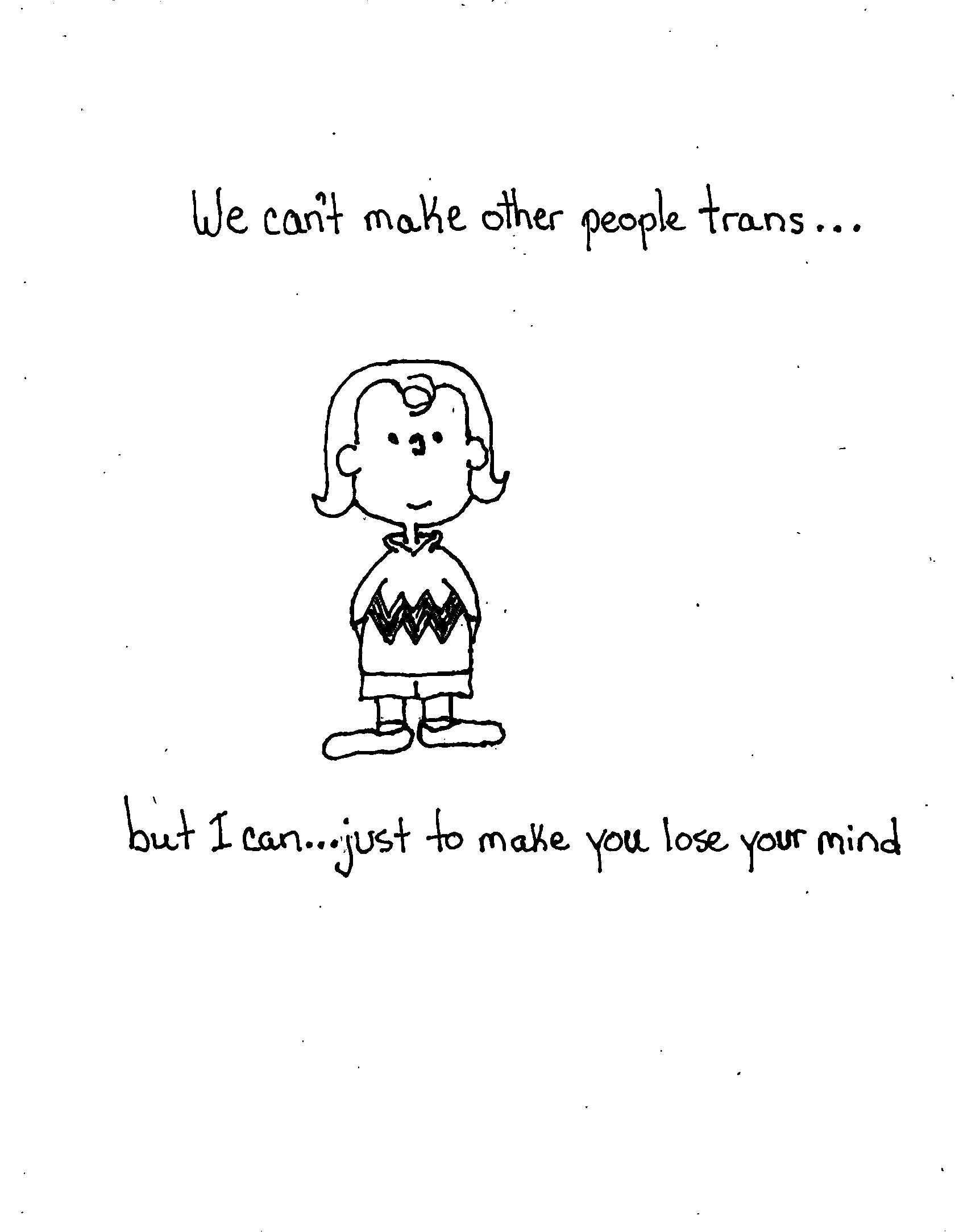 I Can Make Trans But We Cant