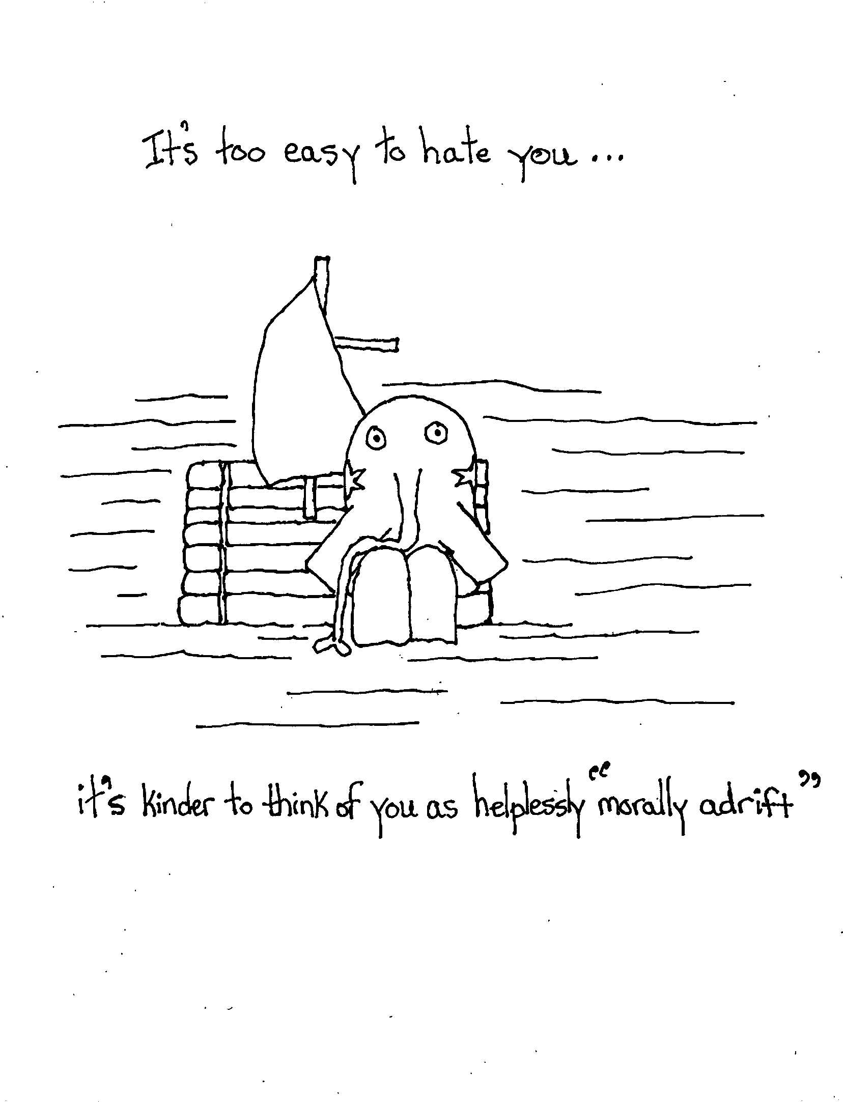 Helplessly Morally Adrift Pig