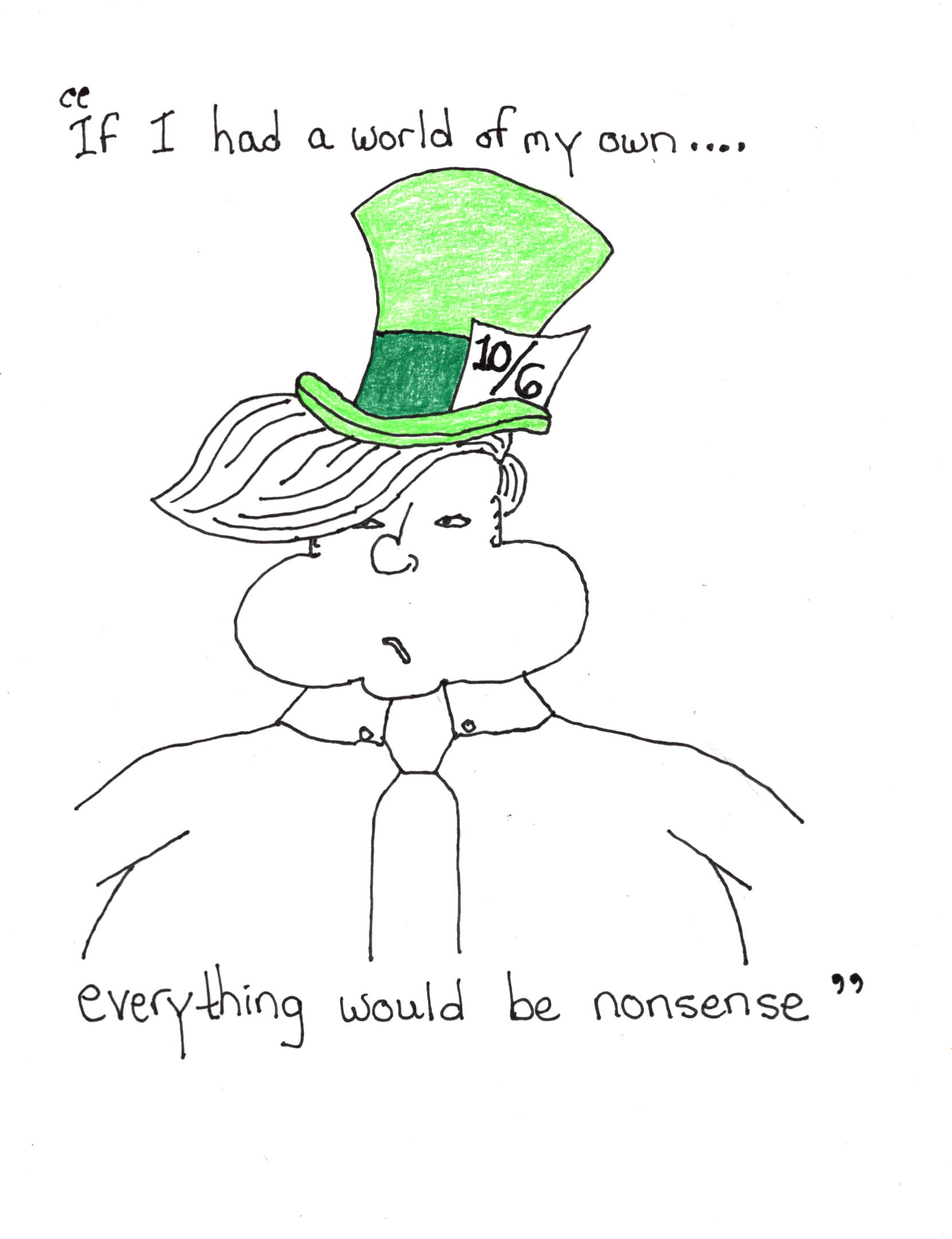 He Is Just The Maddest Hatter