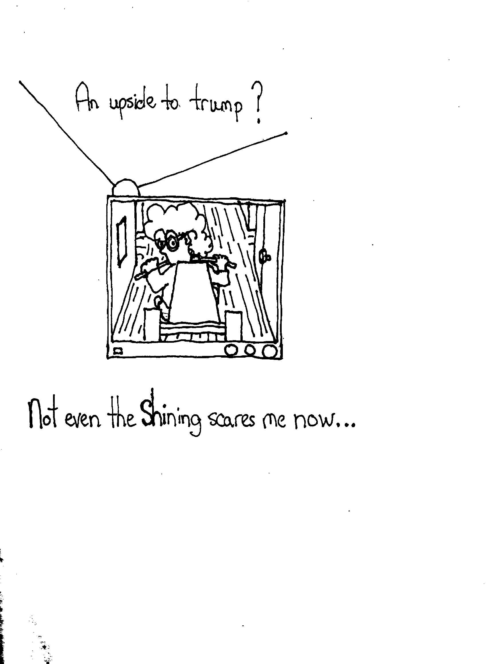It Helped With Fear Of Shining