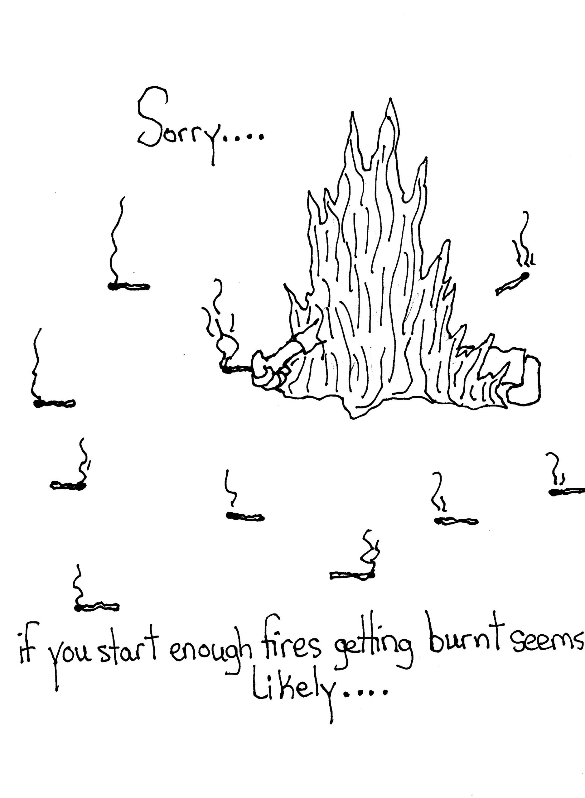 Getting Burnt Seems Likely To Me