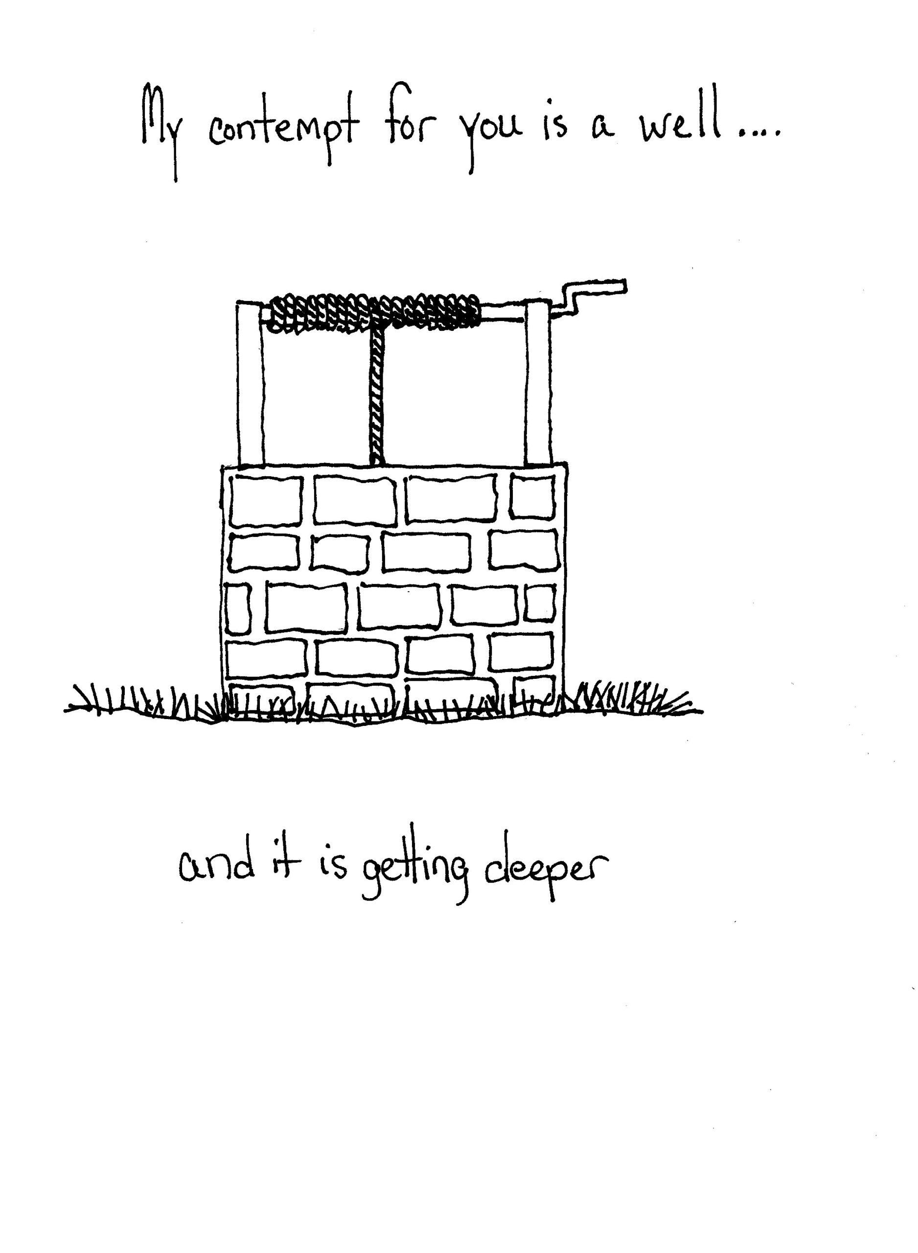 It Is A Very Deep Well