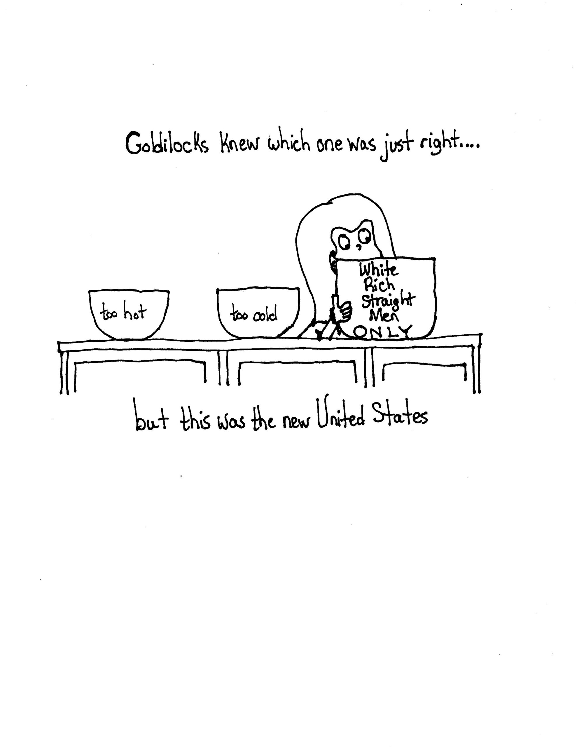 Poor Goldilocks In The Wrong Place