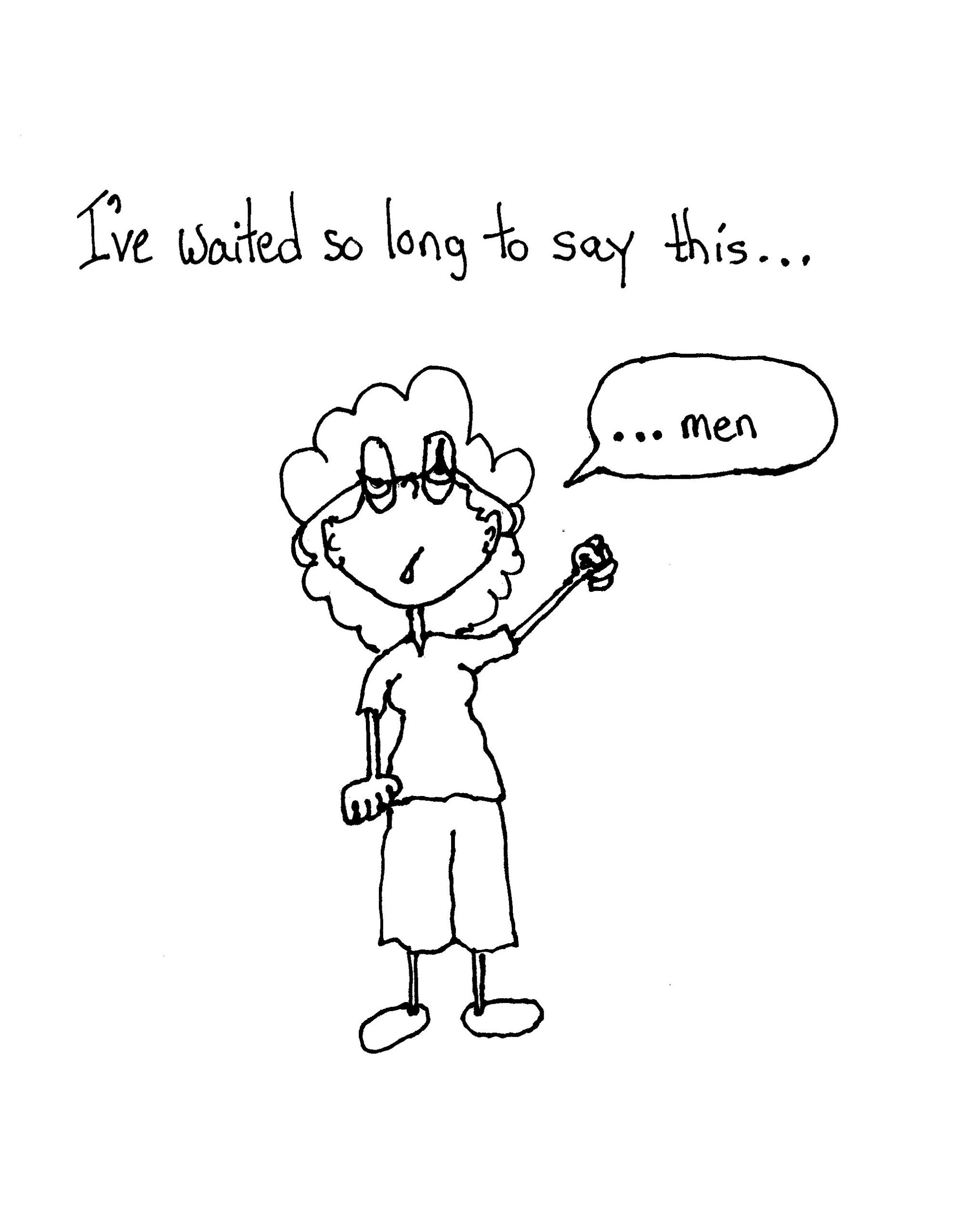 Ive Waited A Long Time To Say This