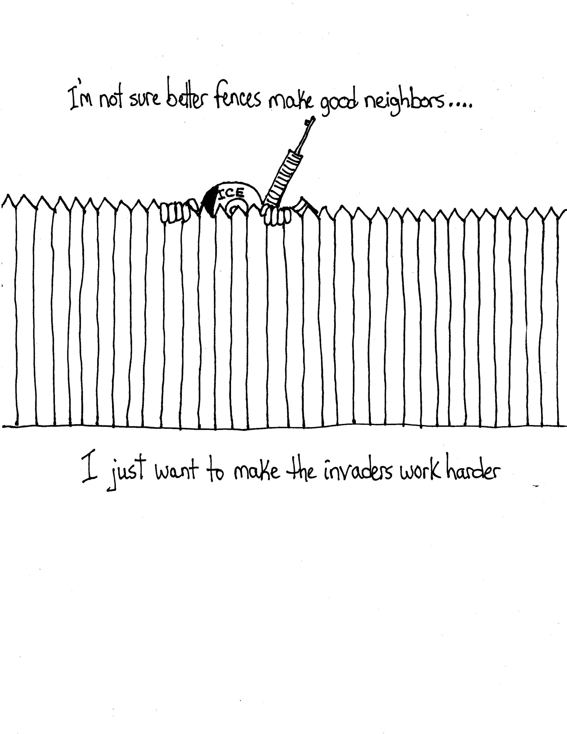 Forget The Neighbor Worried About Invaders
