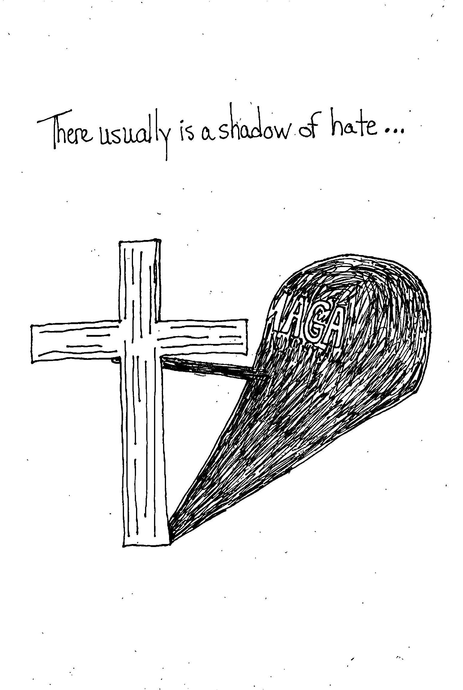 Always a Shadow…