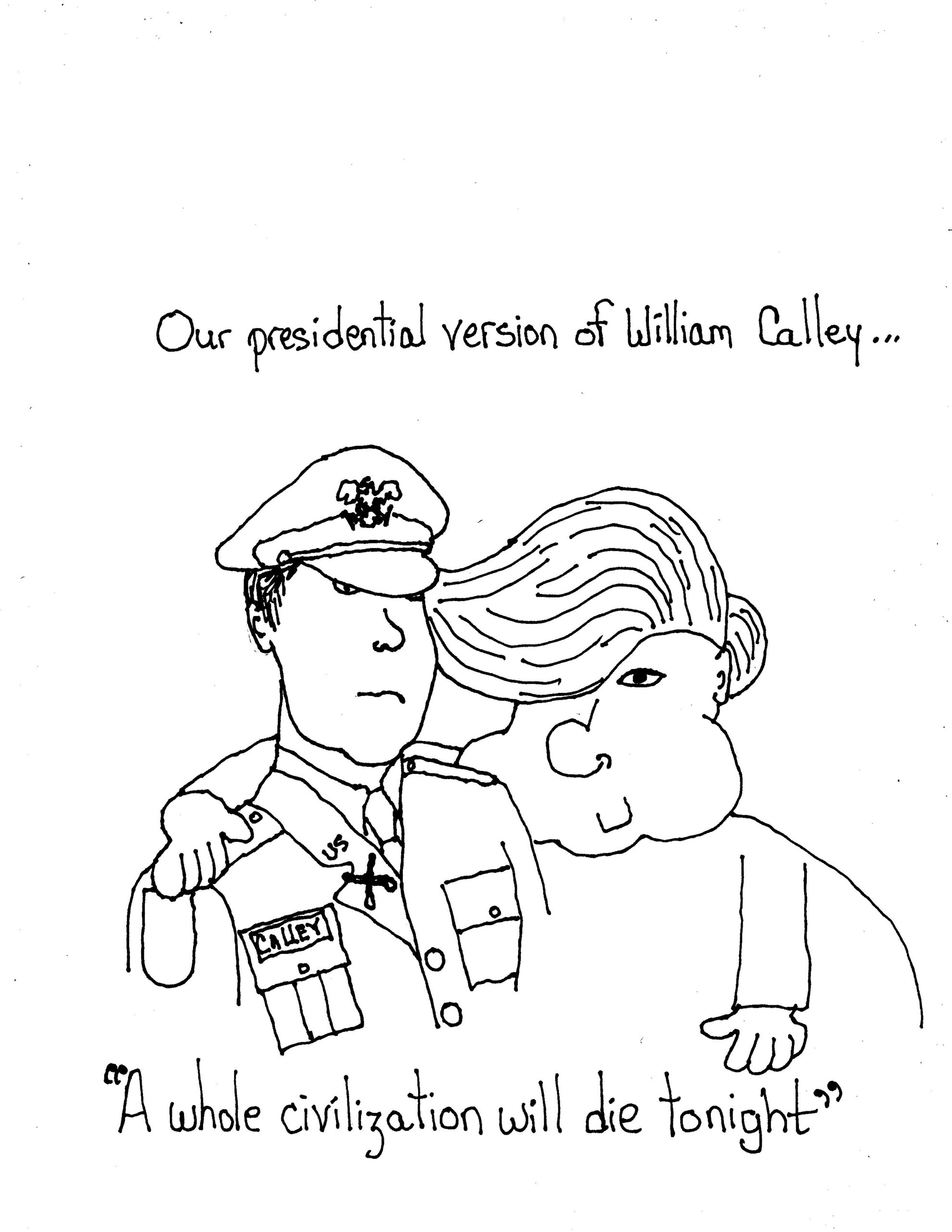 Our Own Calley…