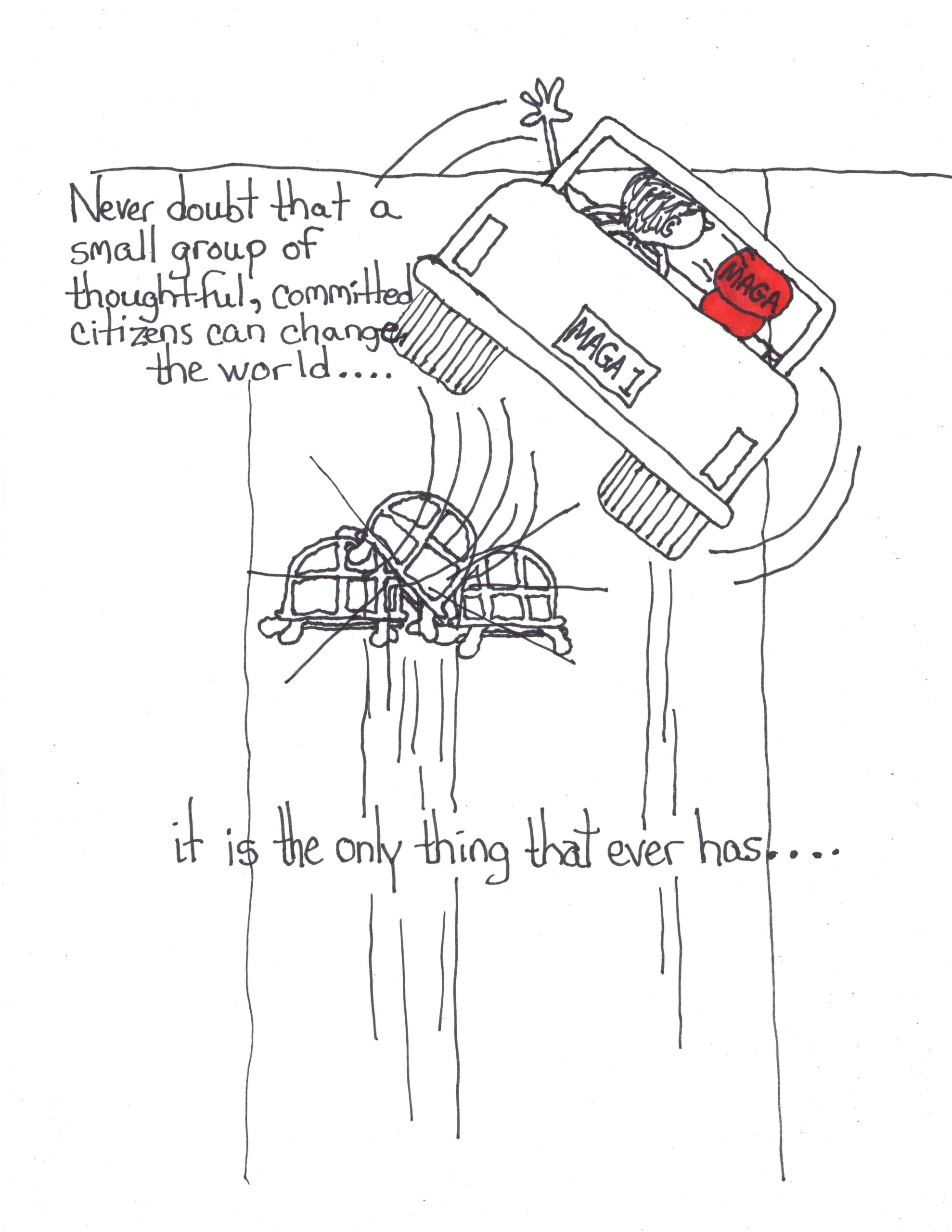 It Is All That Does…